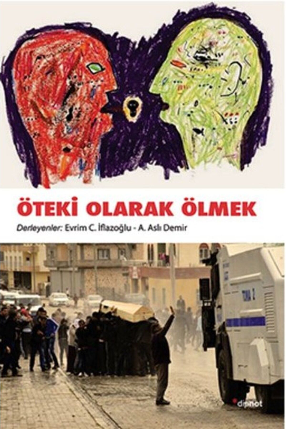 Dipnot Yayınları Öteki Olarak Ölmek