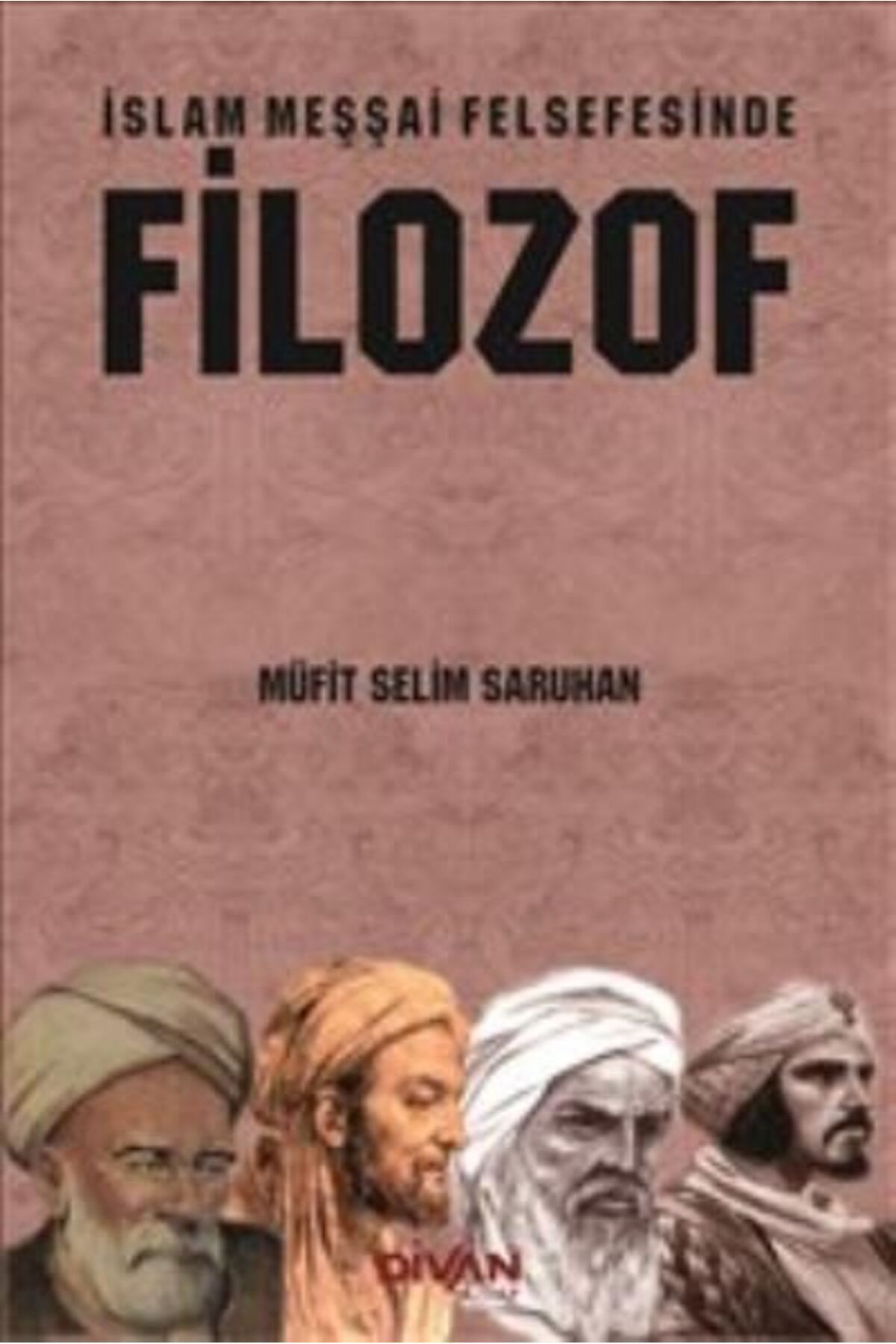 Destek Yayınları İslam Meşşai Felsefesinde Filozof