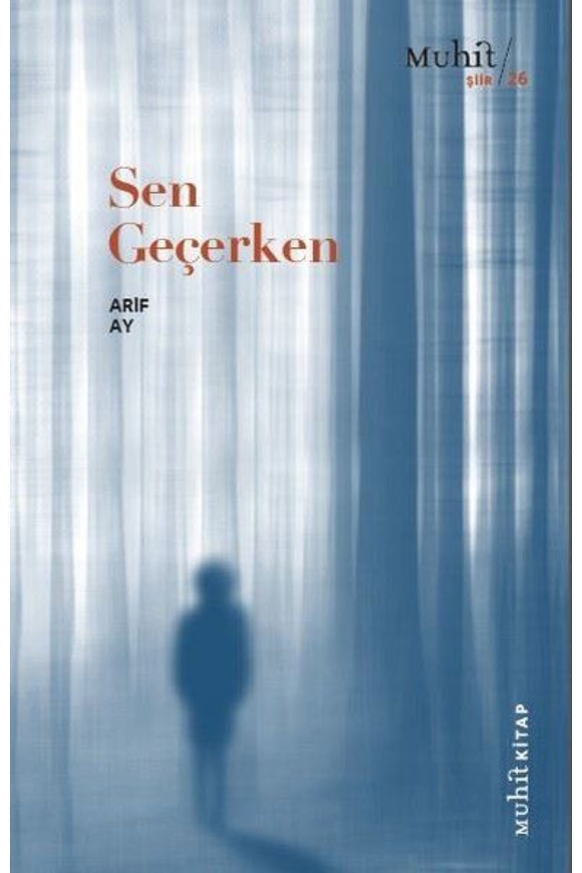 Muhit Kitap Sen Geçerken