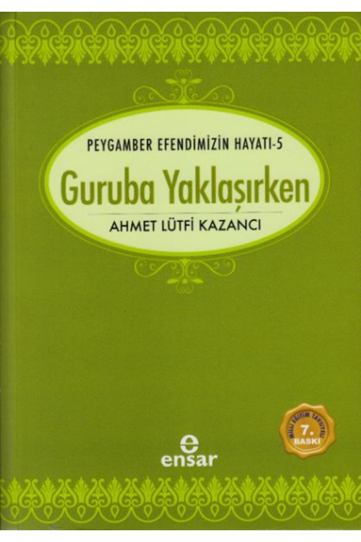 Ensar Neşriyat Guruba Yaklaşırken