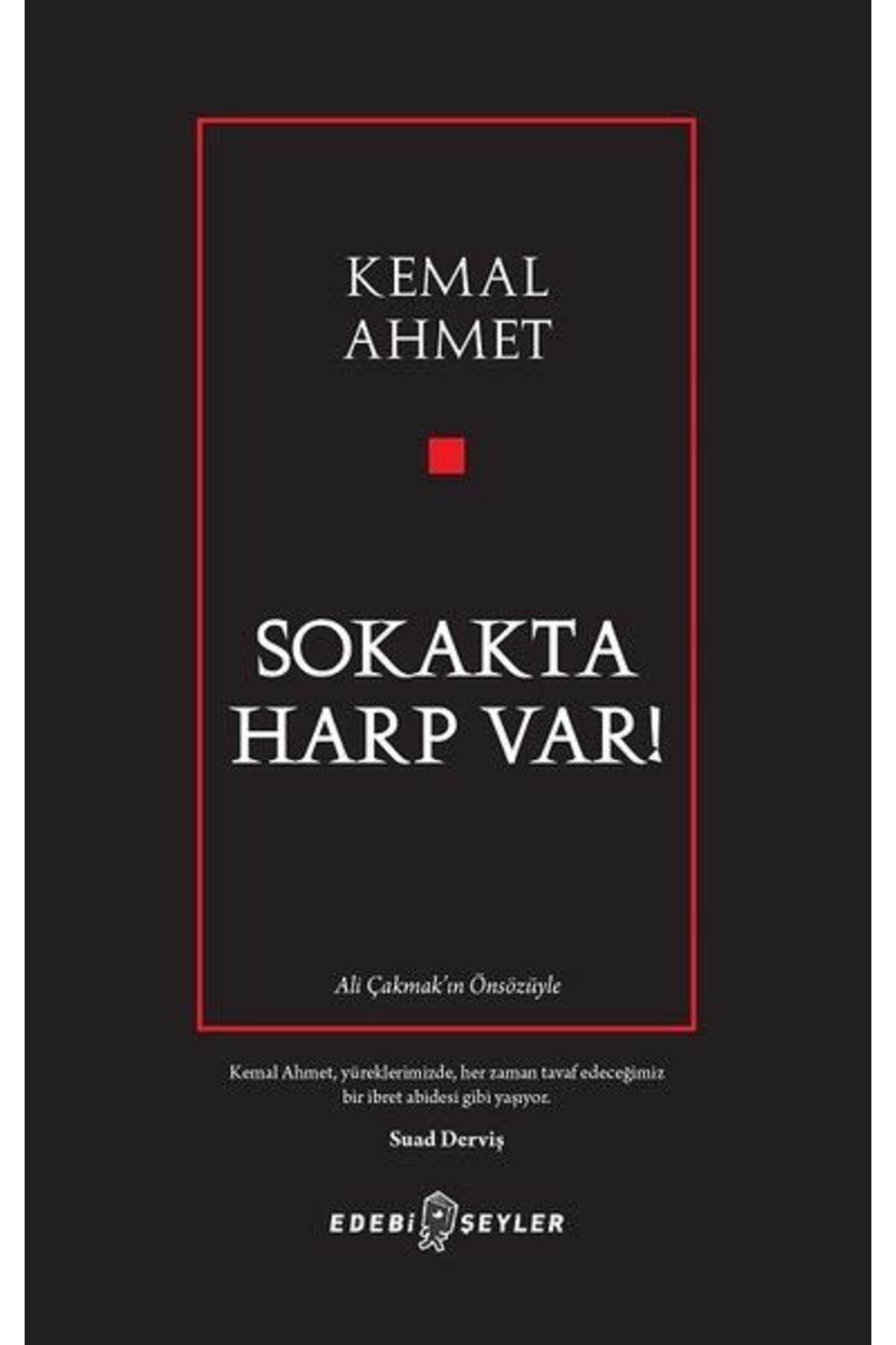 Edebi Şeyler Sokakta Harp Var!