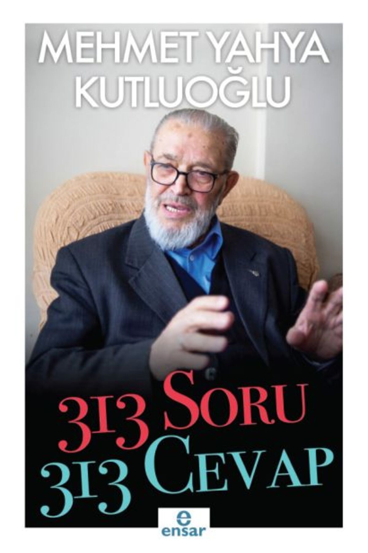 Ensar Neşriyat 313 Soru 313 Cevap