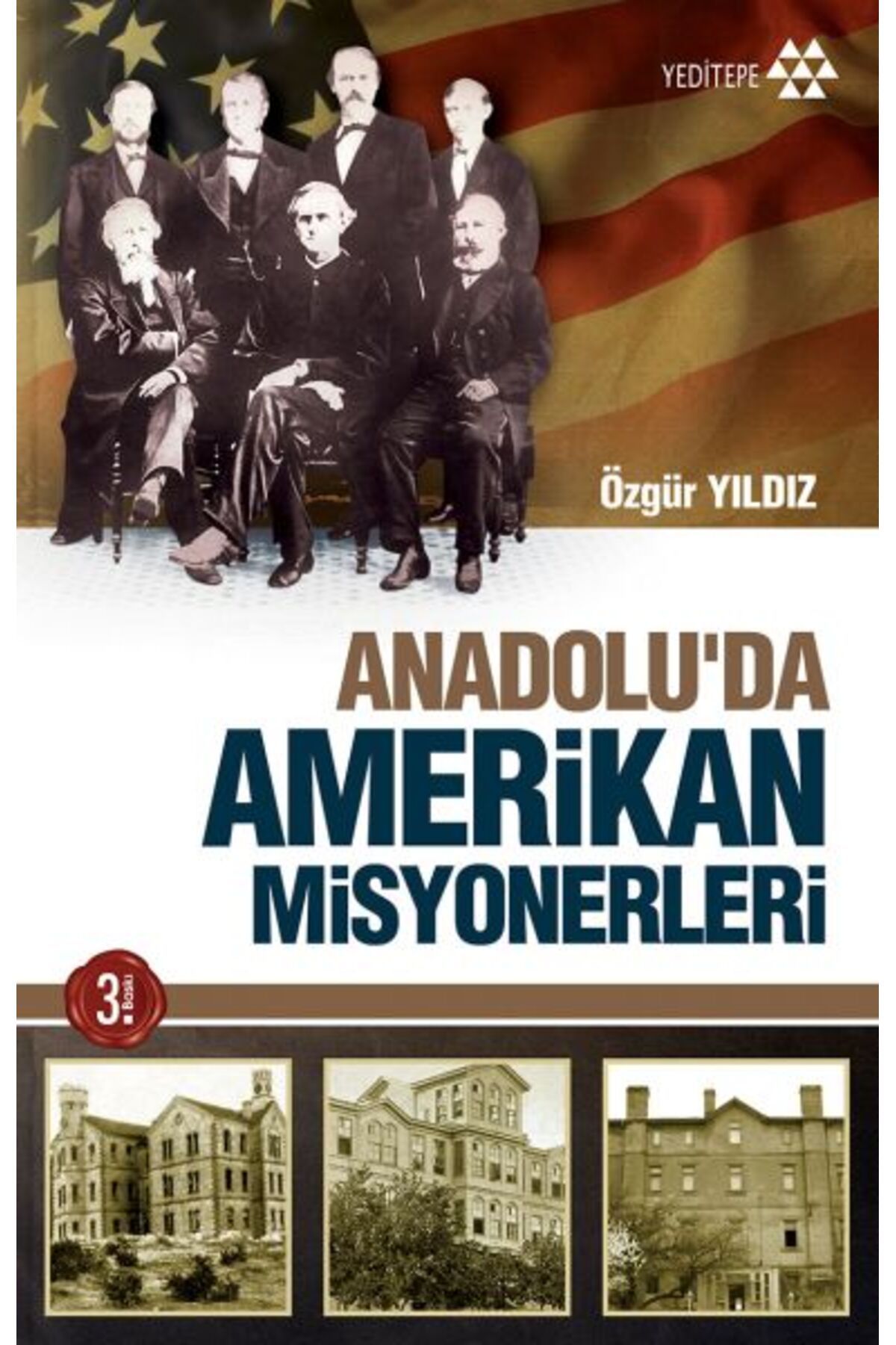 Yeditepe Yayınevi Anadoluda Amerikan Misyonerliği
