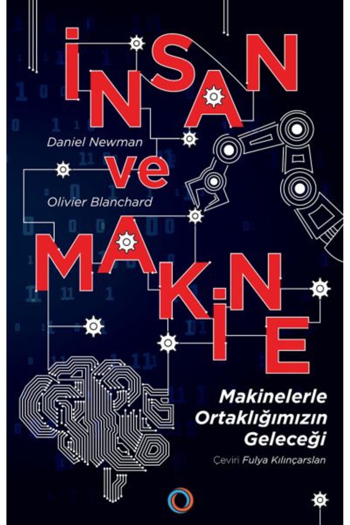 Orenda Kitap İnsan ve Makine - Makinelerle Ortaklığımızın Geleceği