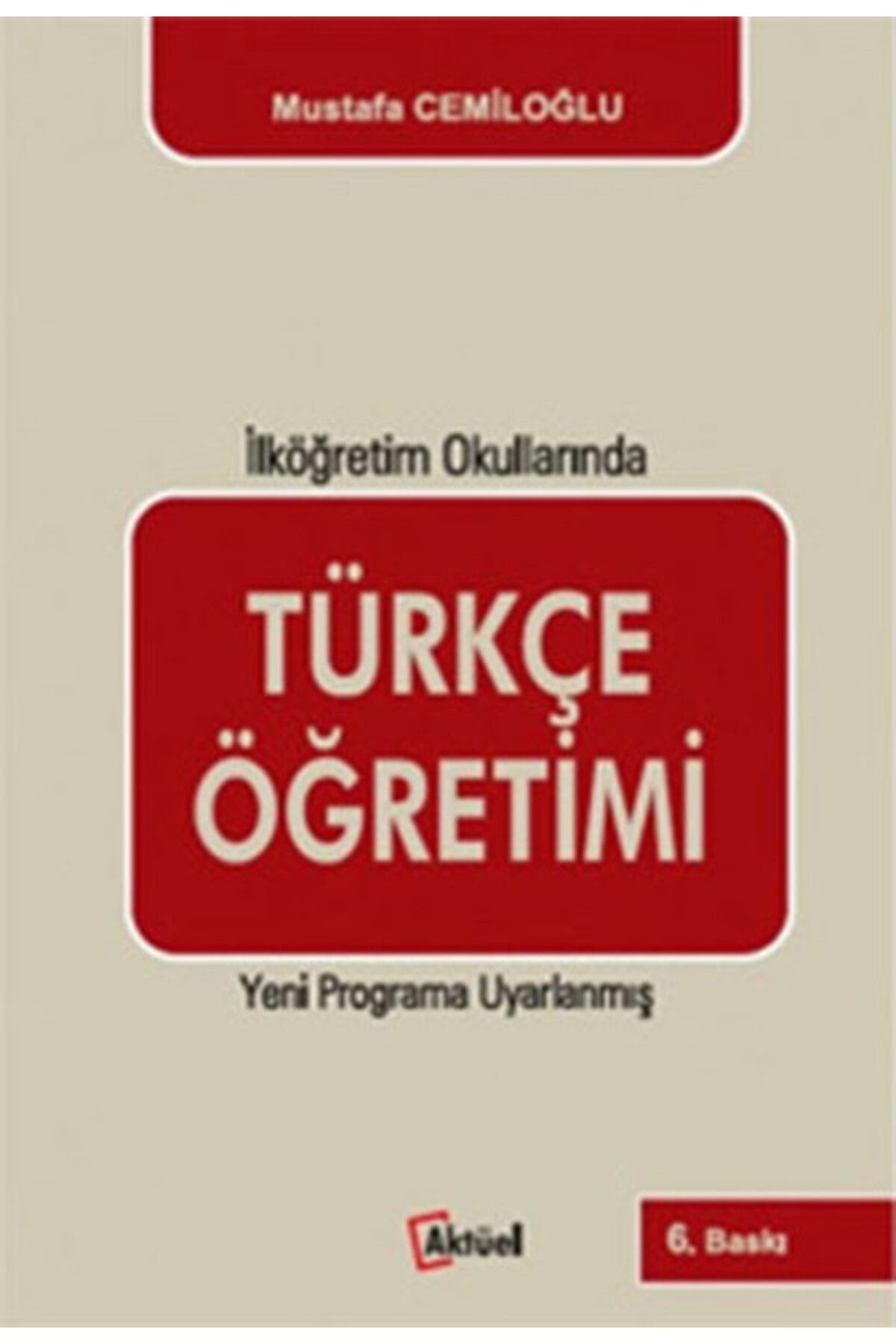 Alfa Aktüel Yayınları Türkçe Öğretimi - İlköğretim Okullarında