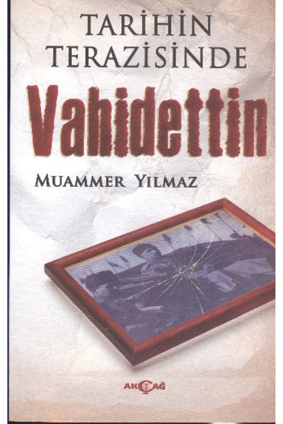 Türk Dil Kurumu Yayınları Tarihin Terazisinde Vahidettin