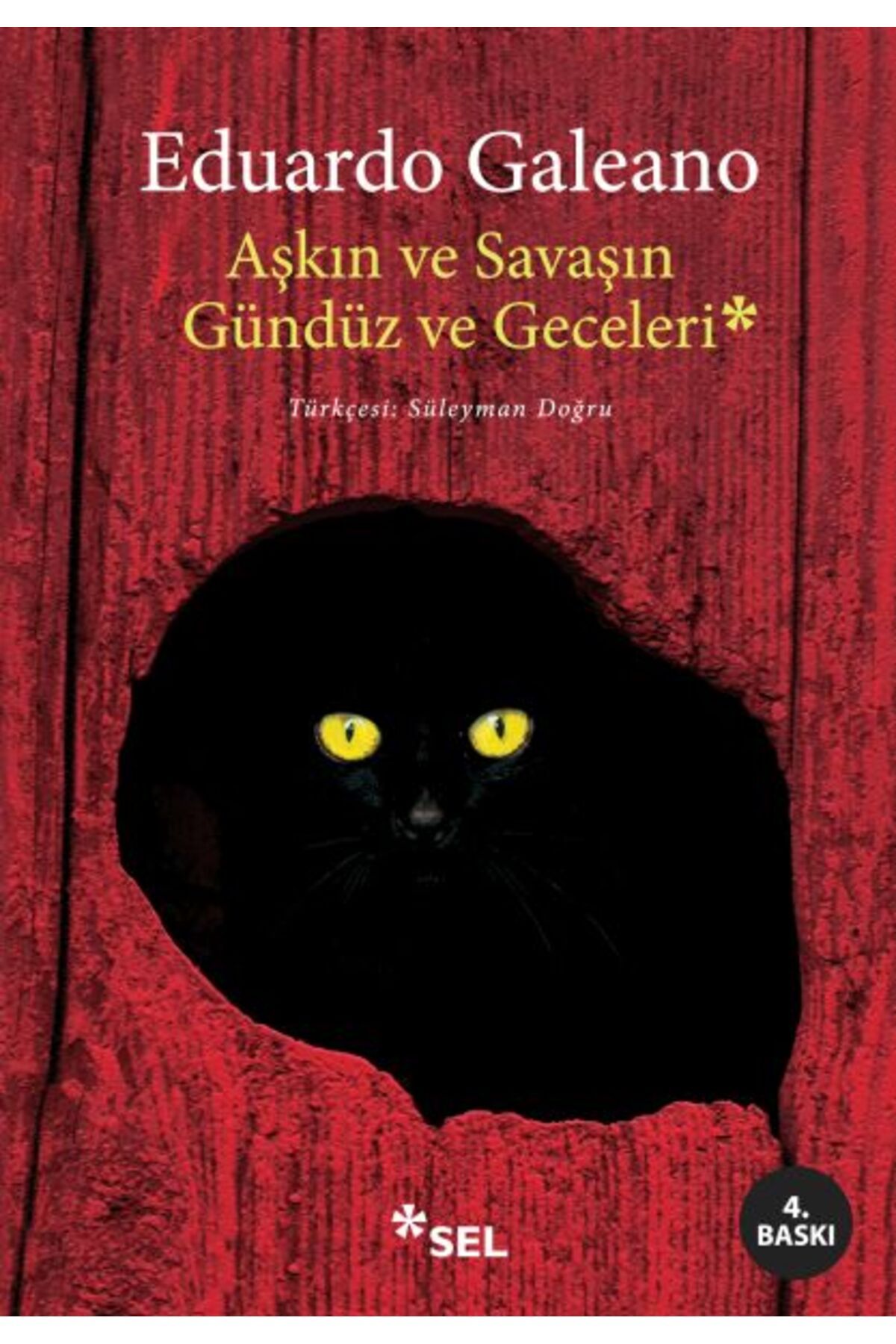 Sel Yayınları Aşkın ve Savaşın Gündüz ve Geceleri