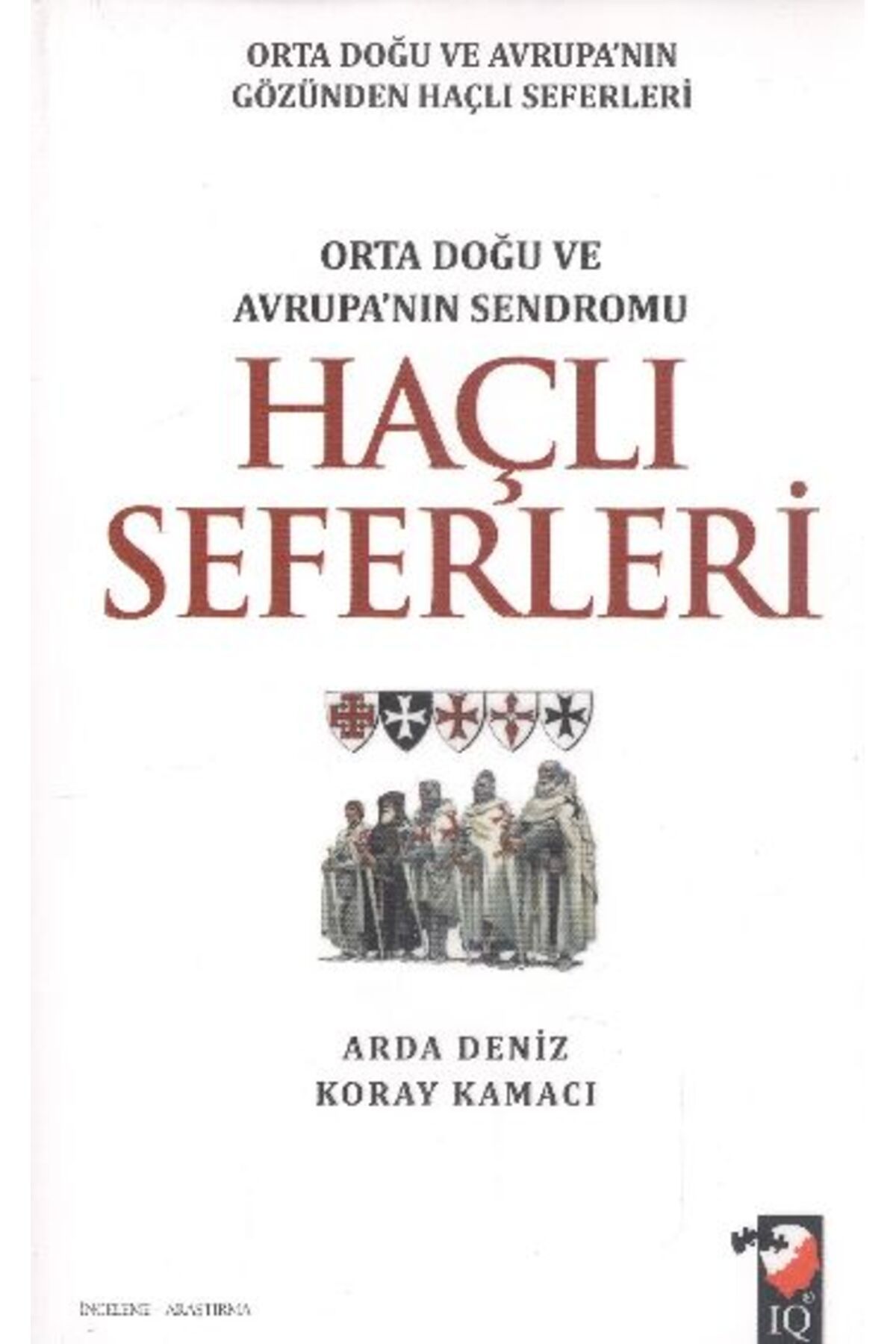 IQ Kültür Sanat Yayıncılık Haçlı Seferleri