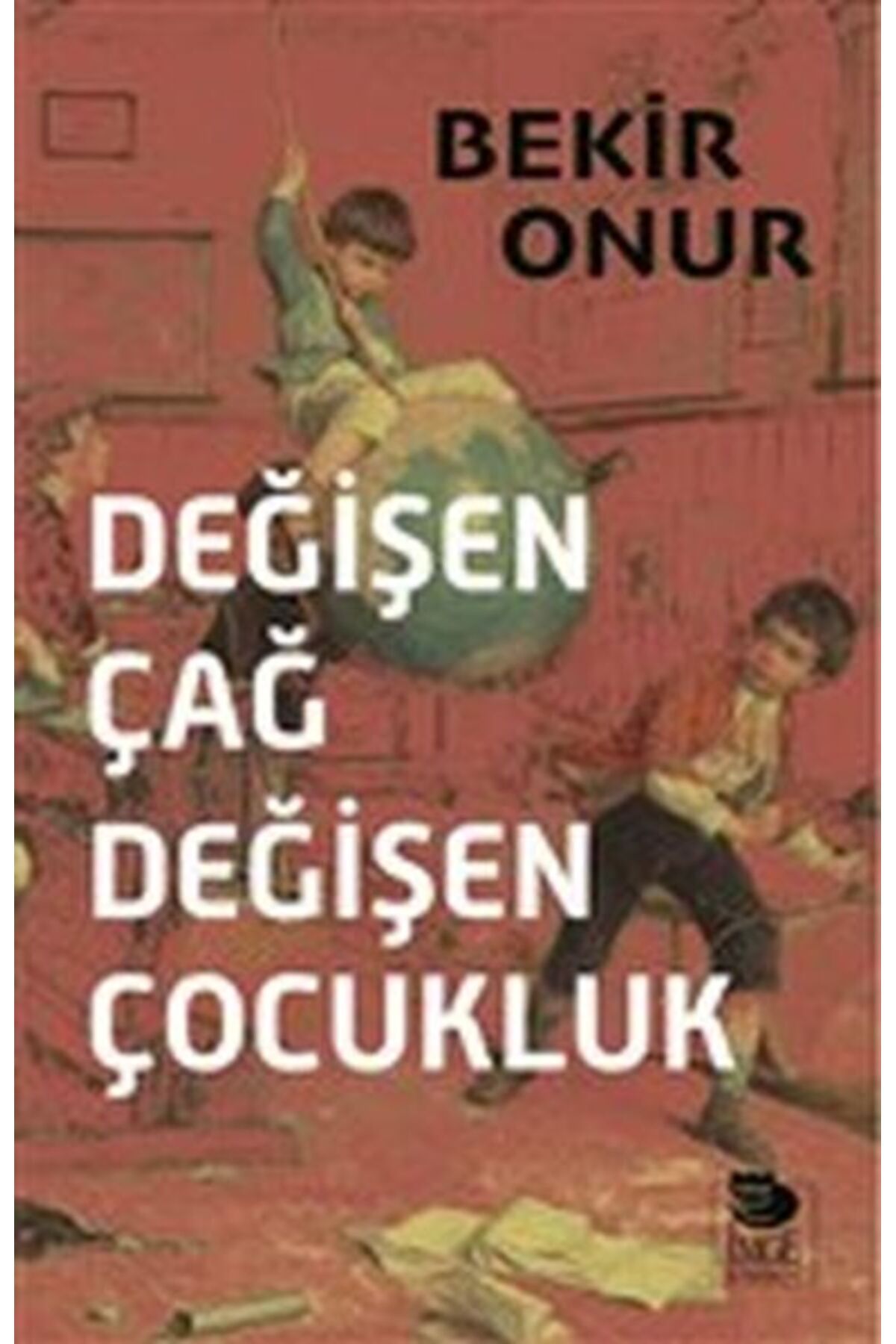 İmge Kitabevi Yayınları Değişen Çağ Değişen Çocuk