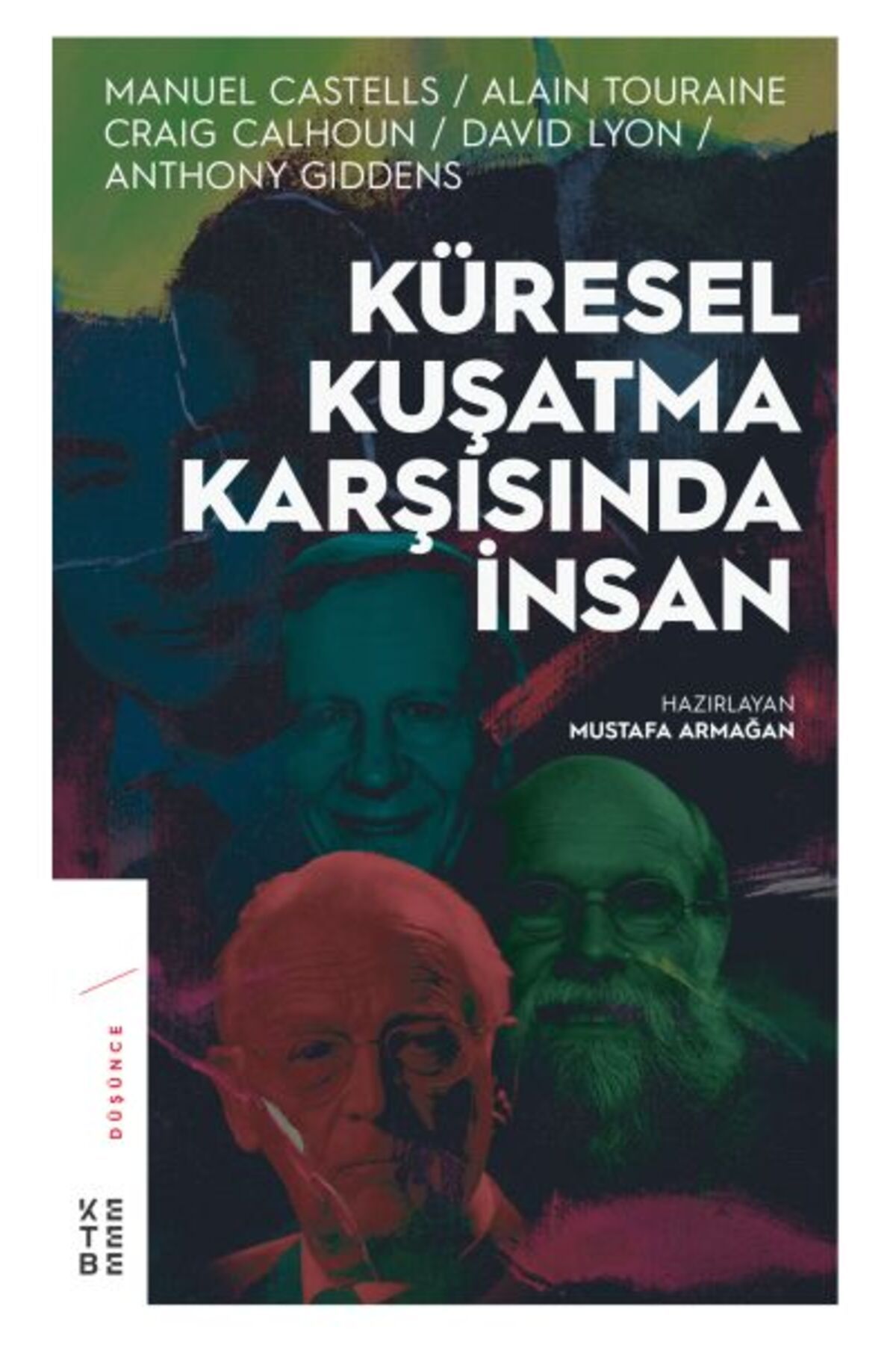 Ketebe Yayınları Küresel Kuşatma Karşısında İnsan
