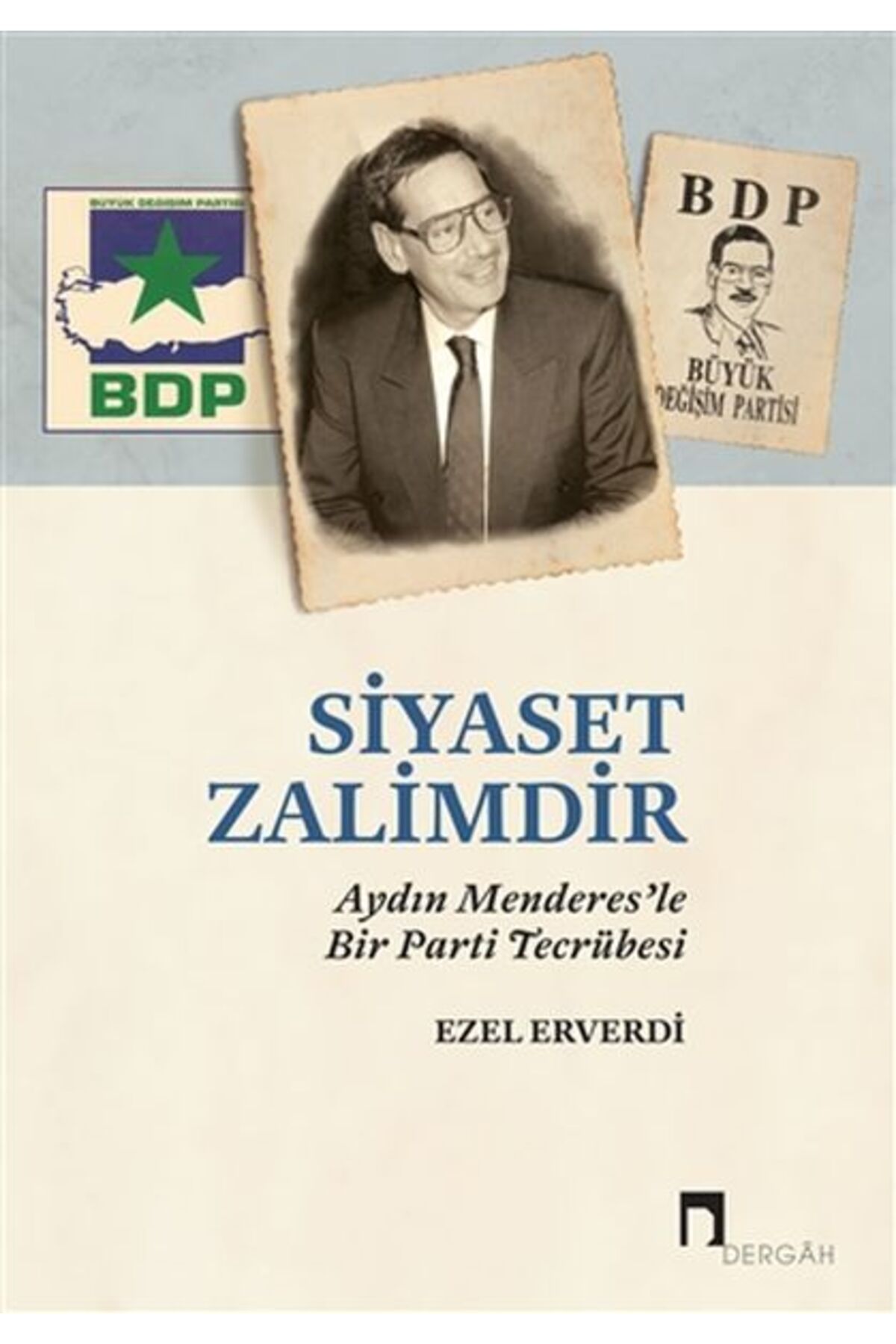 Destek Yayınları Siyaset Zalimdir