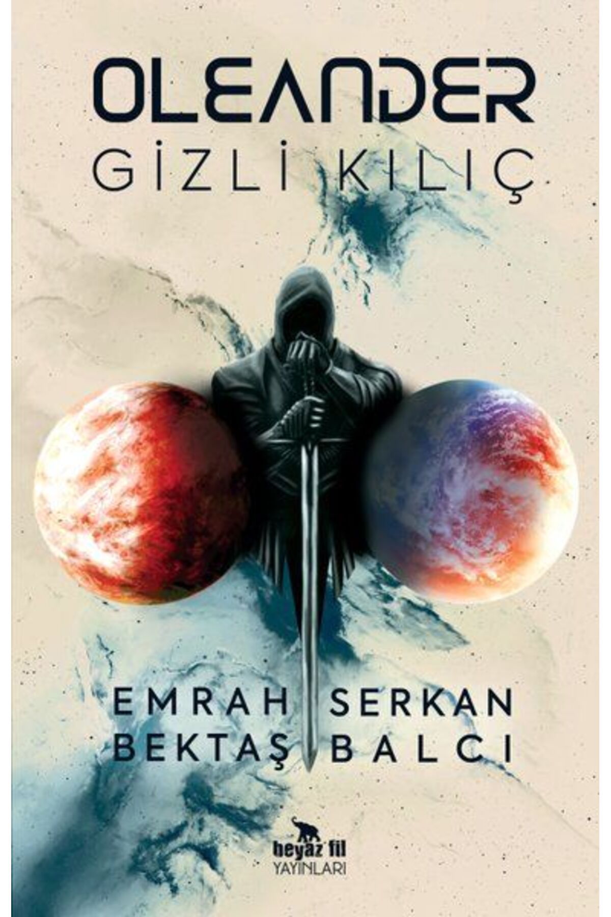 Beyaz Fil Yayınları Oleander - Gizli Kılıç
