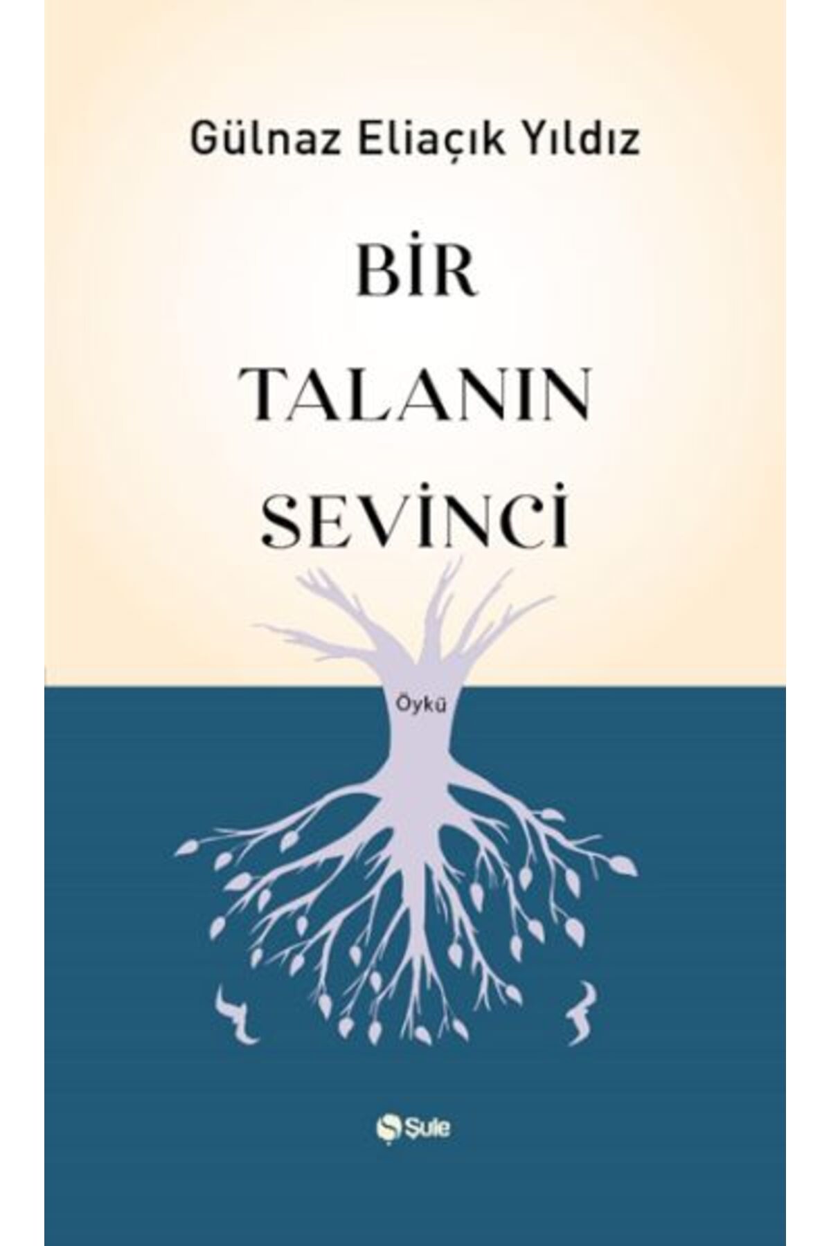 Şule Yayınları Bir Talanın Sevinci