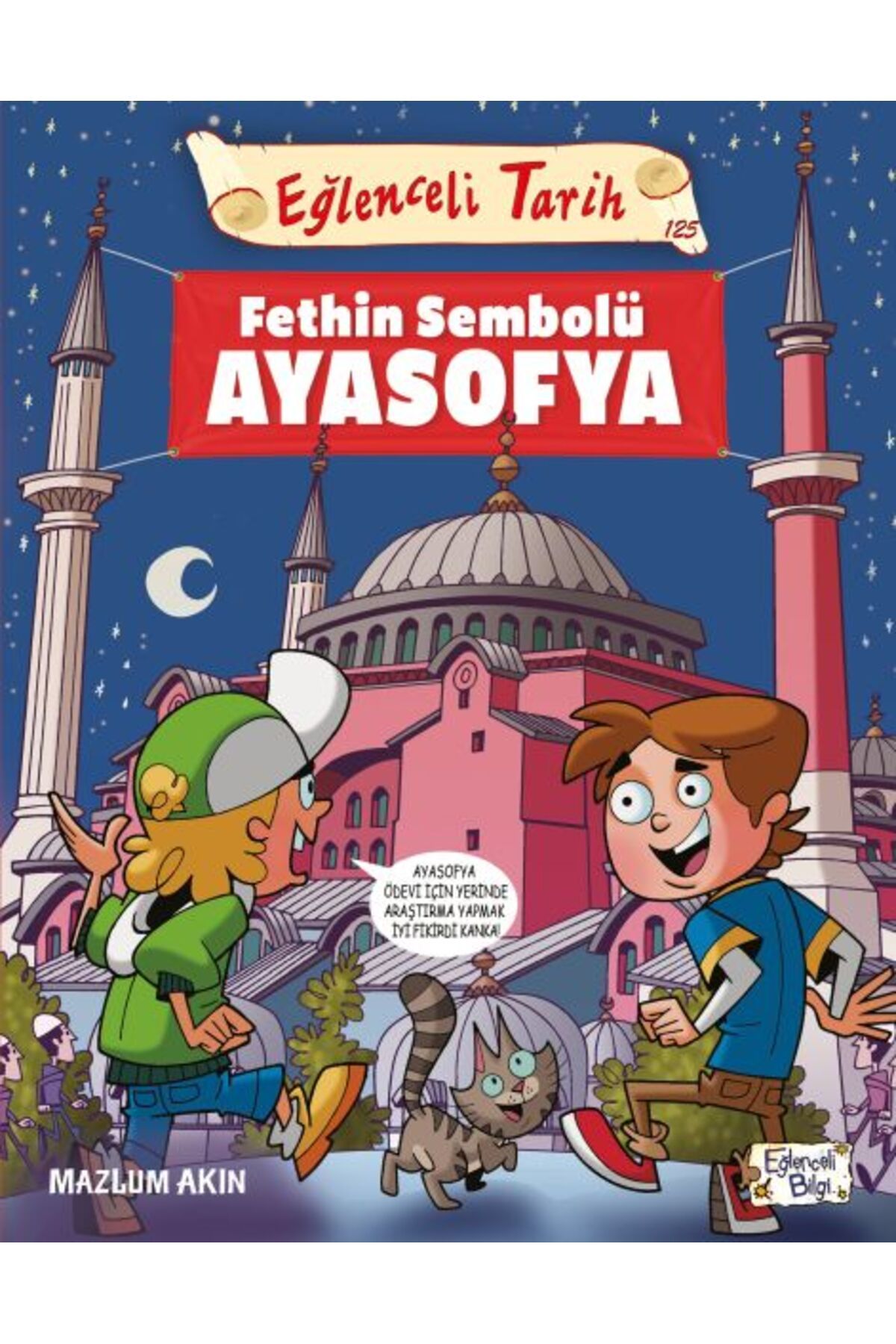 Eğlenceli Bilgi Fethin Sembolü Ayasofya - Eğlenceli Tarih