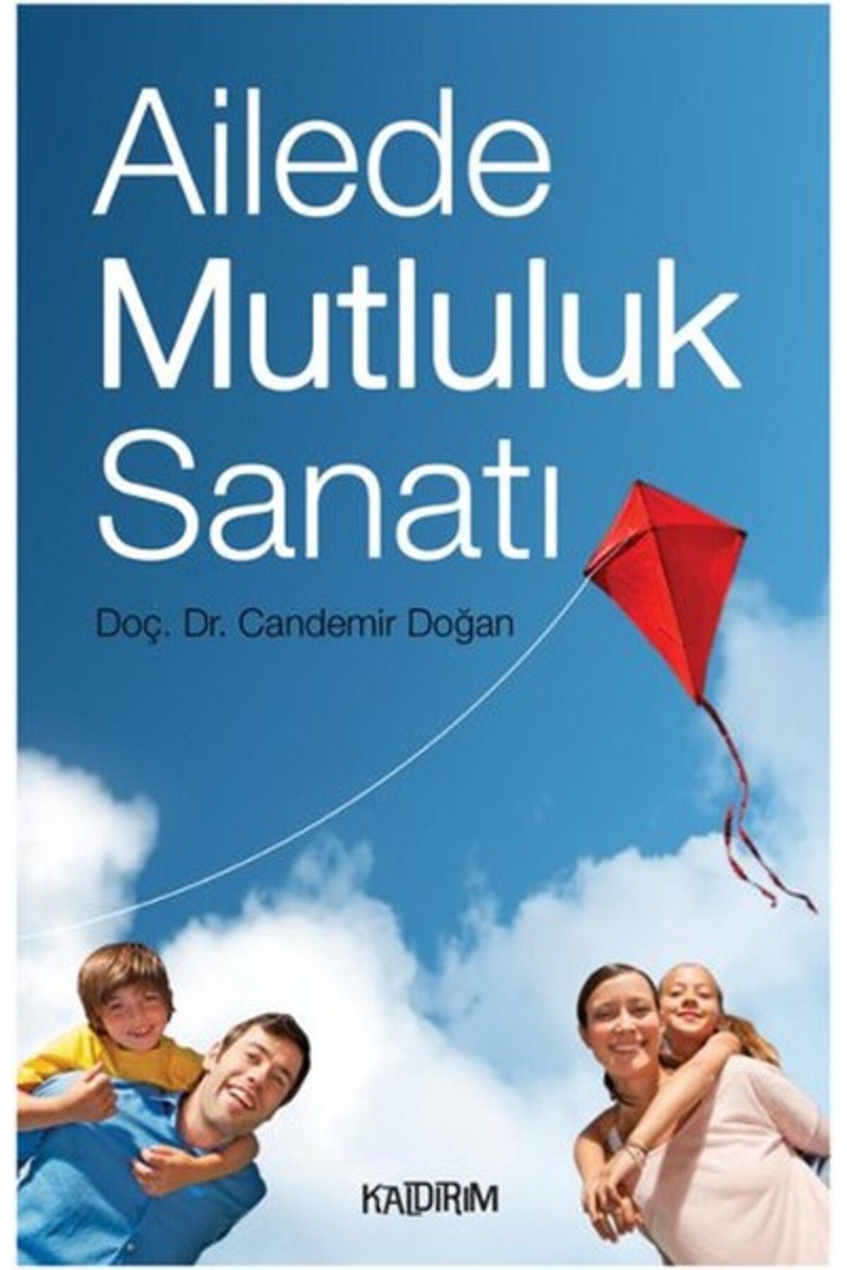 Kaldırım Yayınları Ailede Mutluluk Sanatı