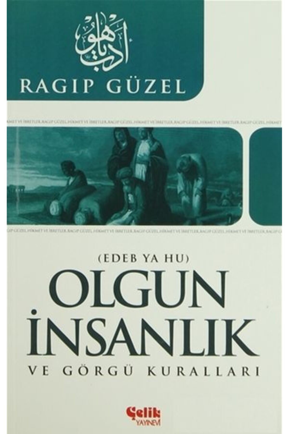 Çelik Yayınevi Olgun İnsanlık ve Görgü Kuralları