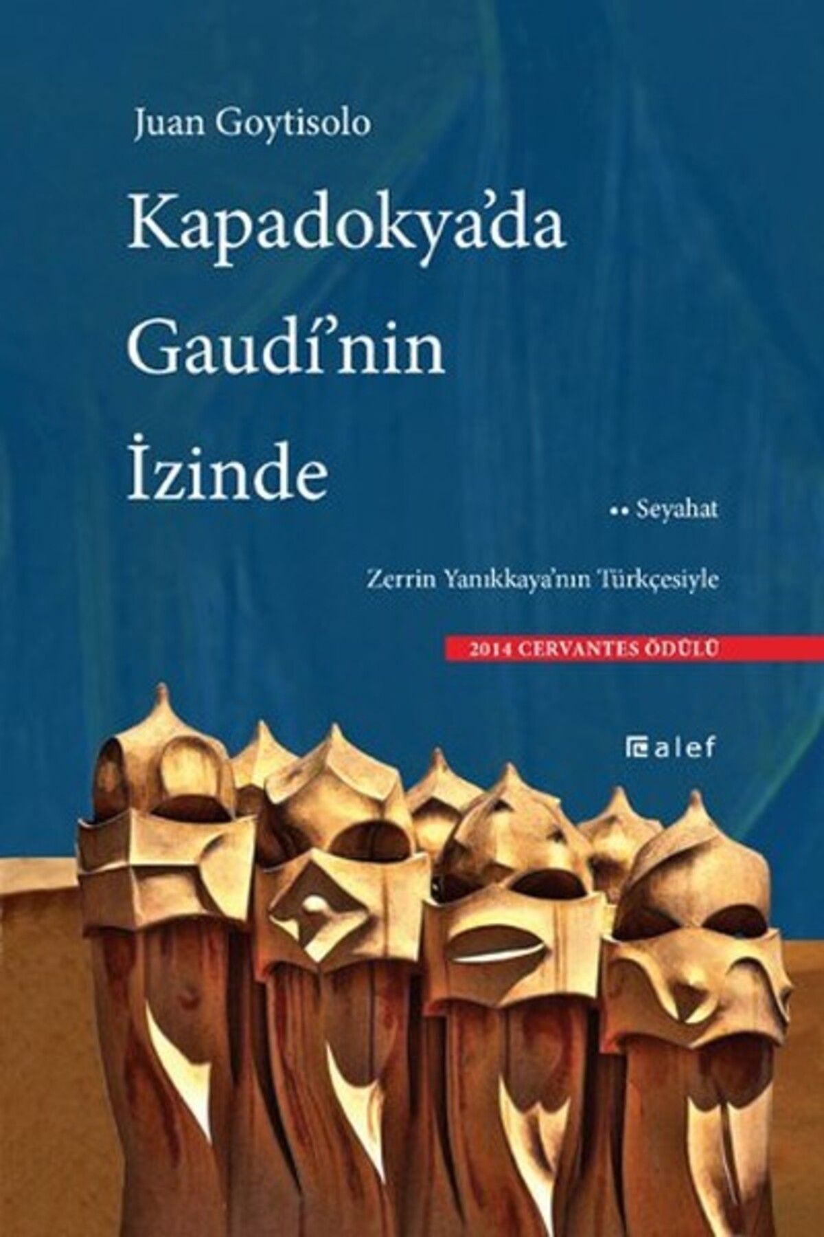 Alef Yayınevi Kapadokya'da Gaudi'nin İzinde