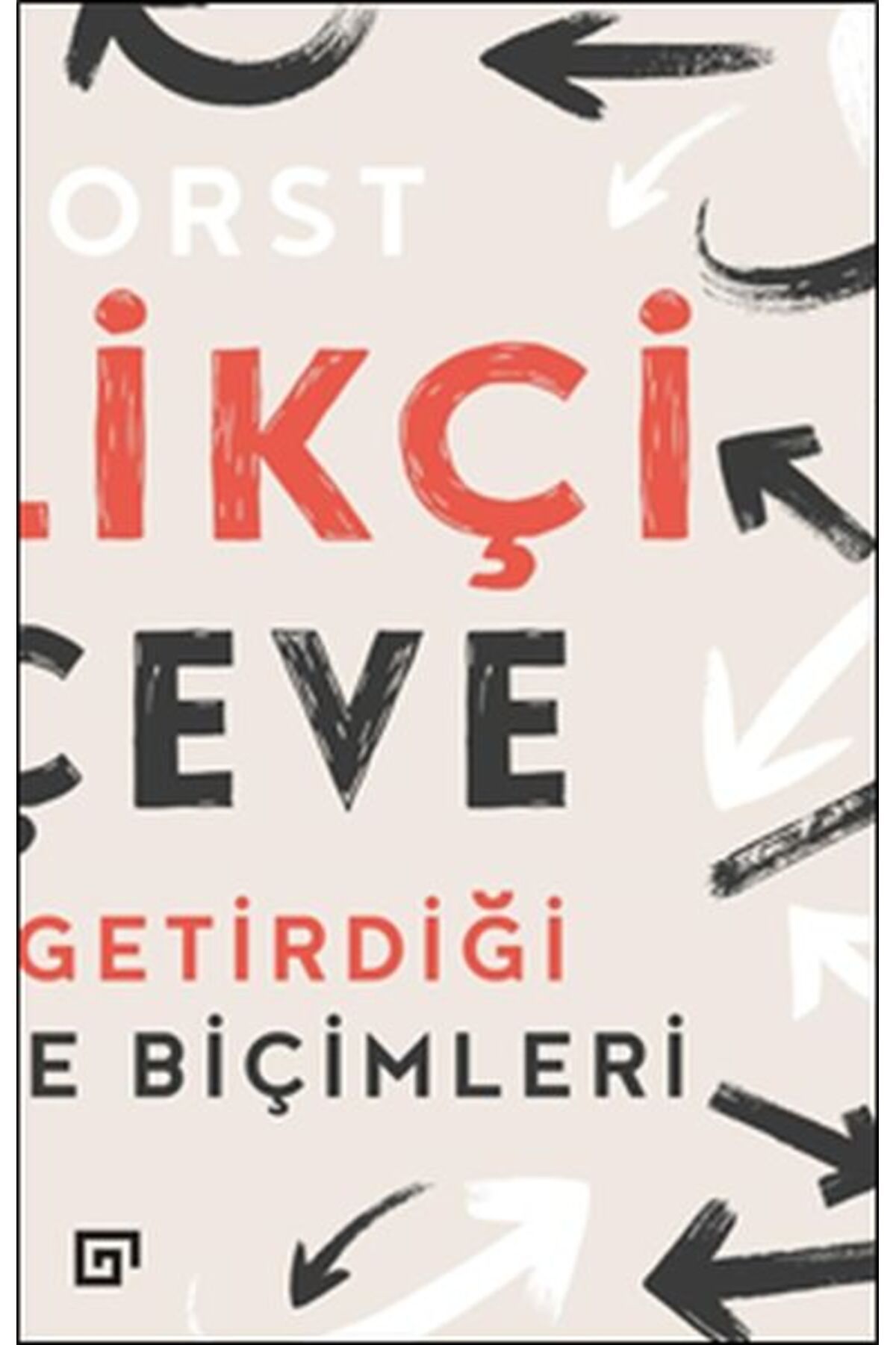 Destek Yayınları Yenilikçi Çerçeve - Tasarımın Getirdiği Yeni Düşünme Biçimleri