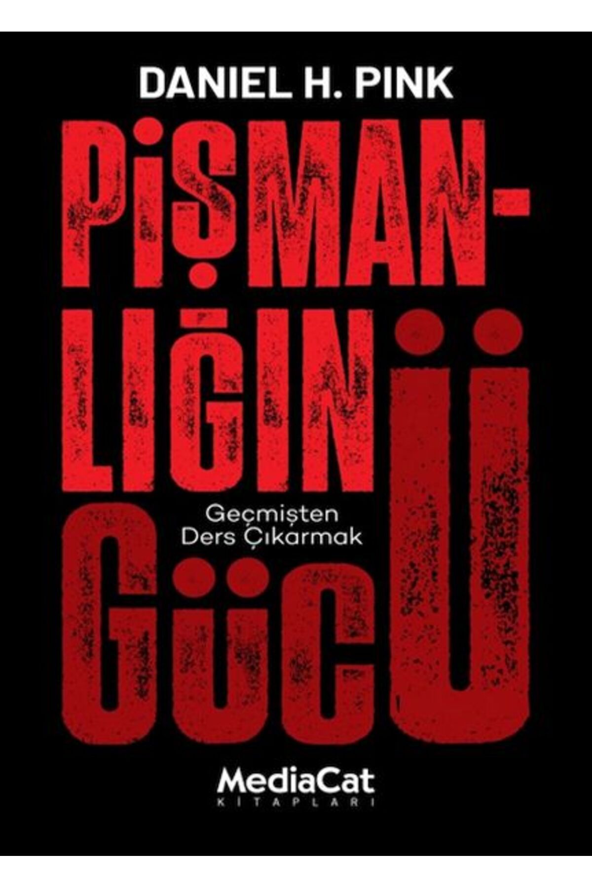 MediaCat Kitapları Pişmanlığın Gücü