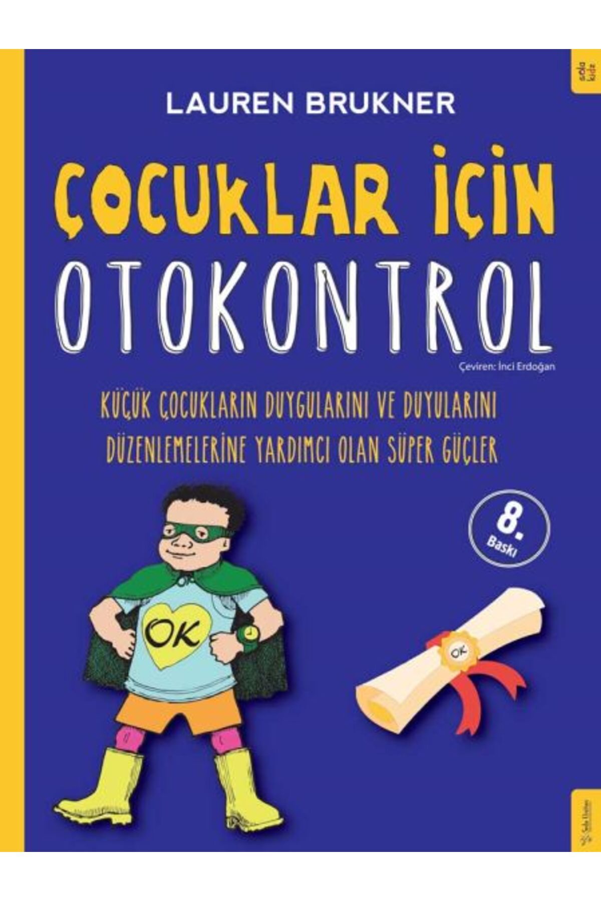 Sola Kidz Çocuklar İçin Otokontrol