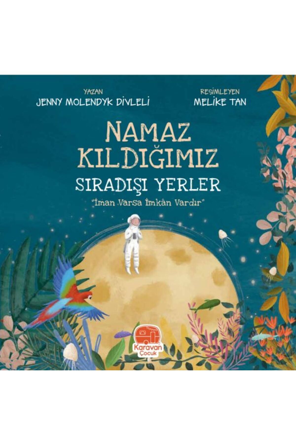 Karavan Çocuk Namaz Kıldığımız Sıradışı Yerler