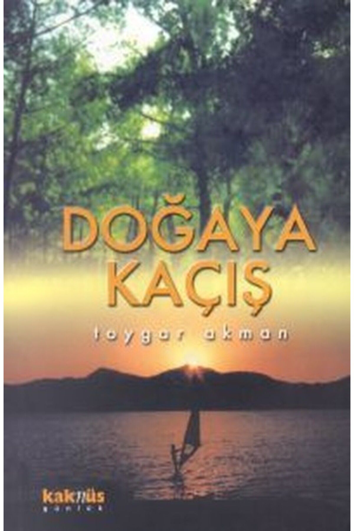 Kaknüs Yayınları Doğaya Kaçış