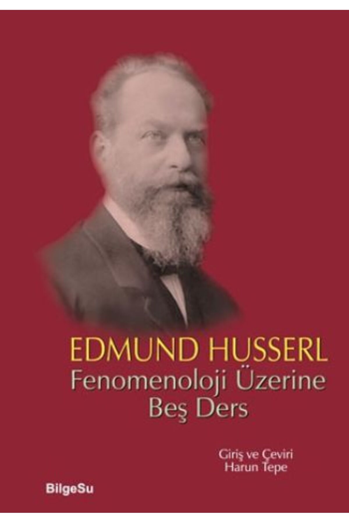 Bilgesu Yayıncılık Fenomenoloji Üzerine Beş Ders