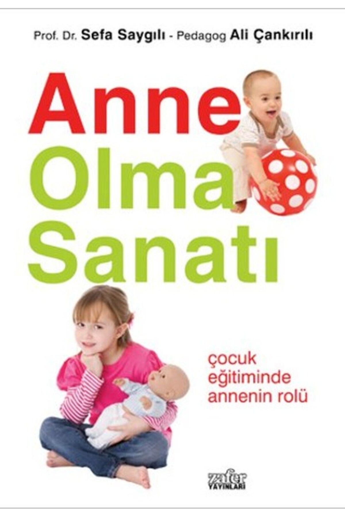 Zafer Yayınları Anne Olma Sanatı