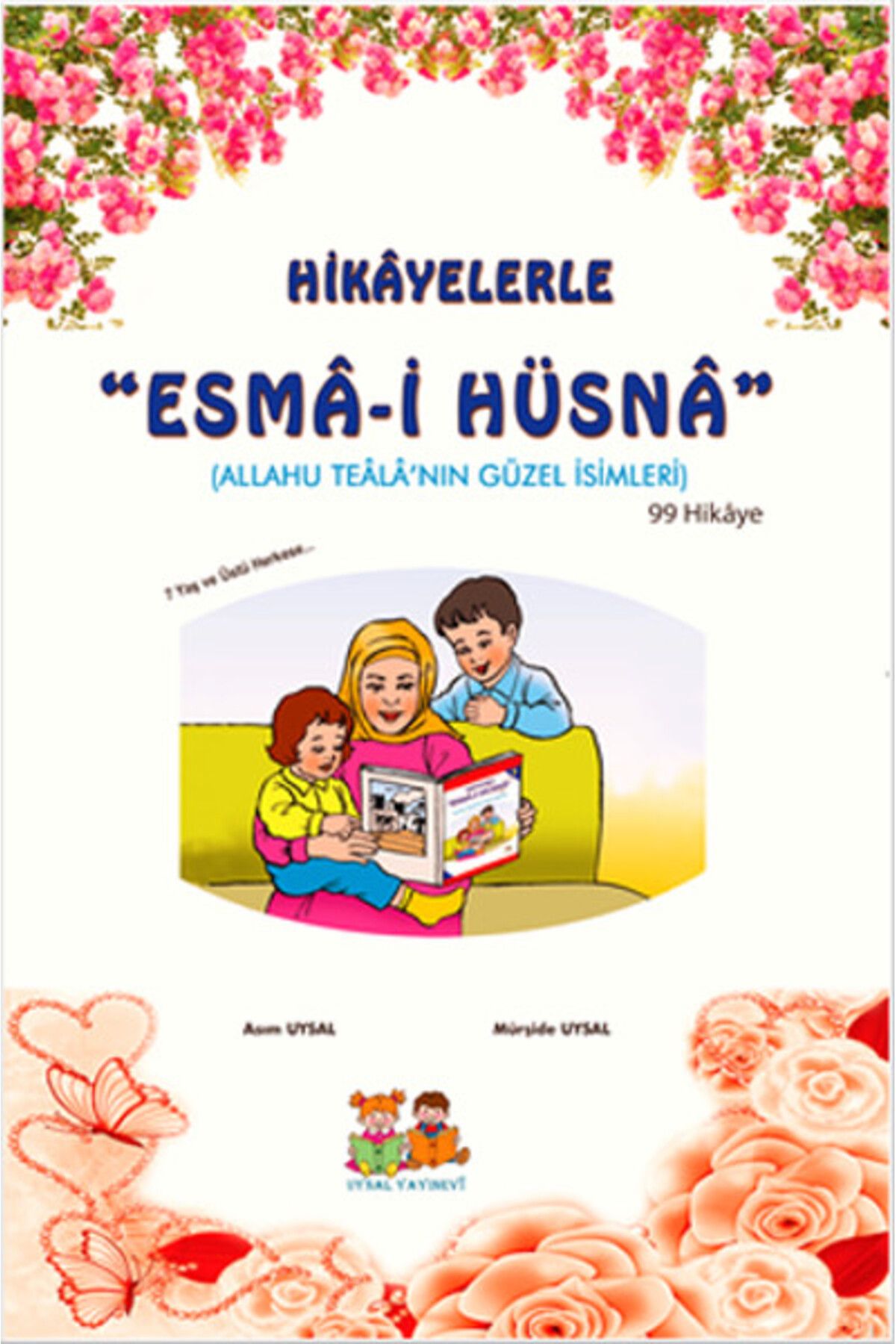 Uysal Yayınevi Hikayelerle Esma-i Hüsna (Küçük Boy)