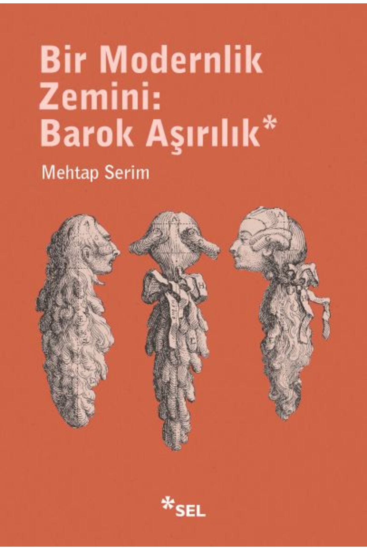 Sel Yayınları Bir Modernlik Zemini: Barok Aşırılık