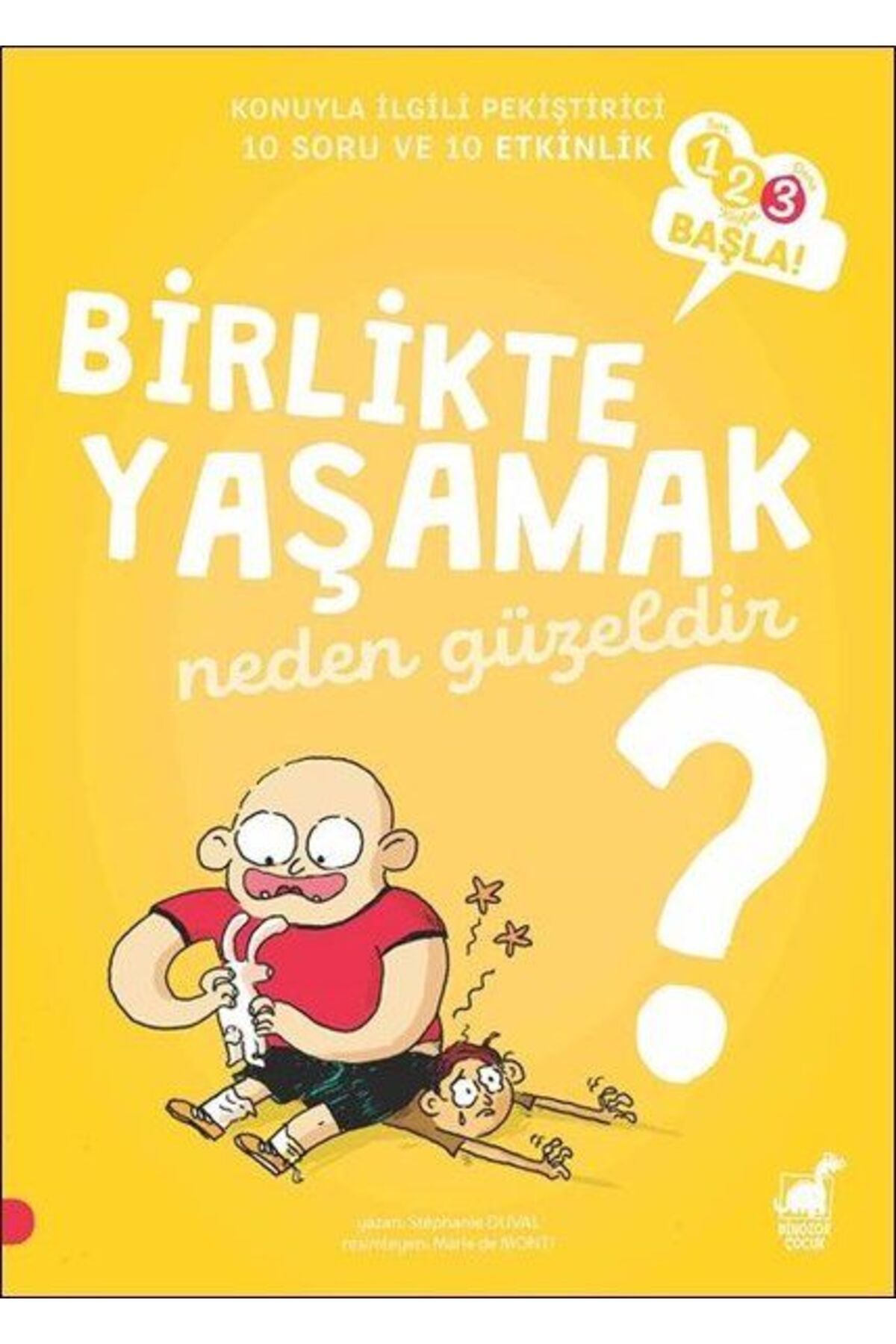 Dinozor Çocuk Birlikte Yaşamak Neden Güzeldir? - 123 Başla Serisi