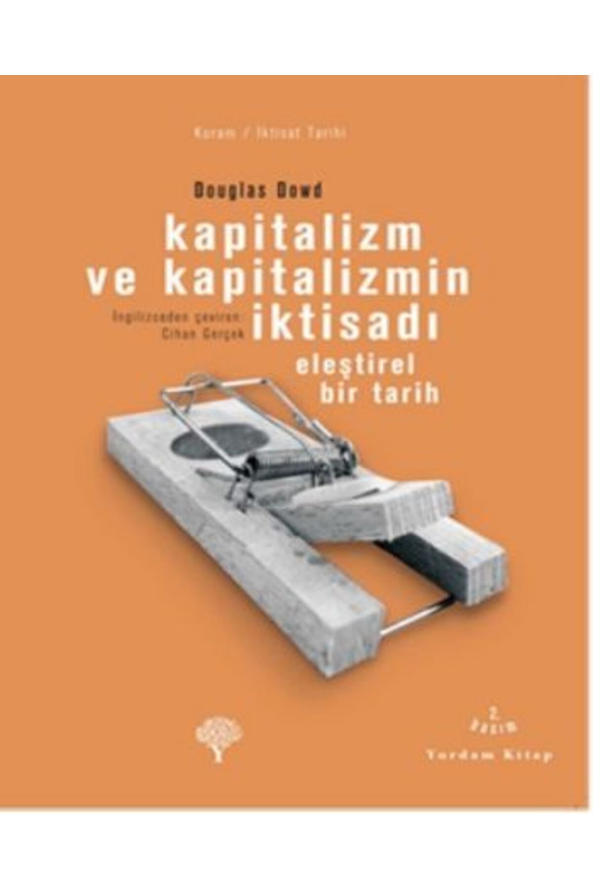 Yordam Kitap Kapitalizm ve Kapitalizmin İktisadı