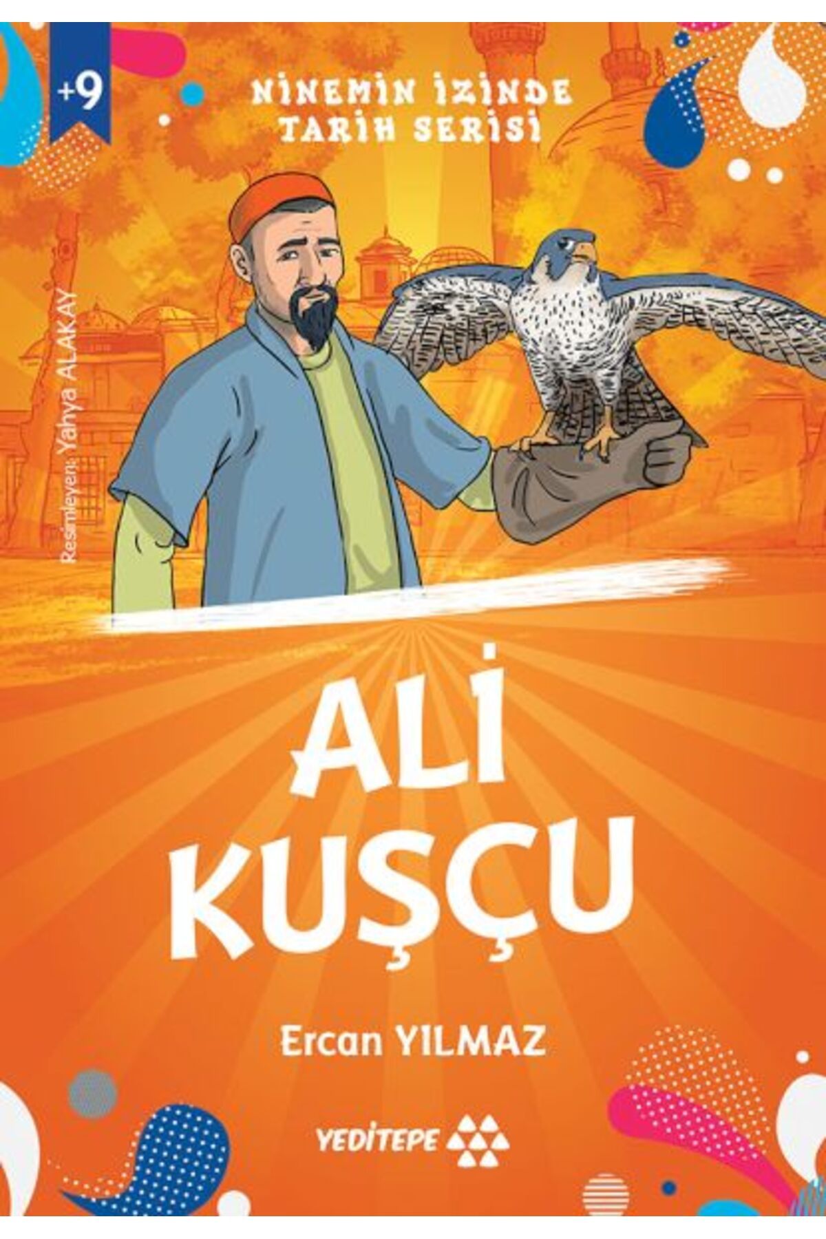 Yeditepe Yayınevi Ninemin İzinde Tarih Serisi - Ali Kuşçu