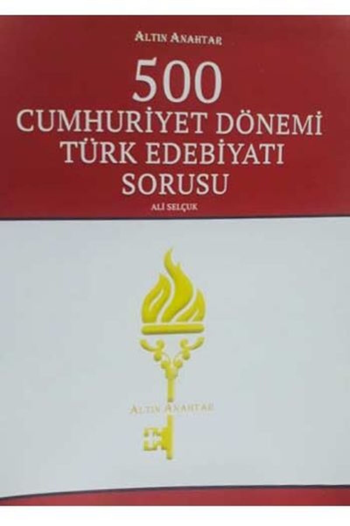 Altın Anahtar Yayınları Altın Anahtar 500 Cumhuriyet Dönemi Türk Edebiyatı Sorusu