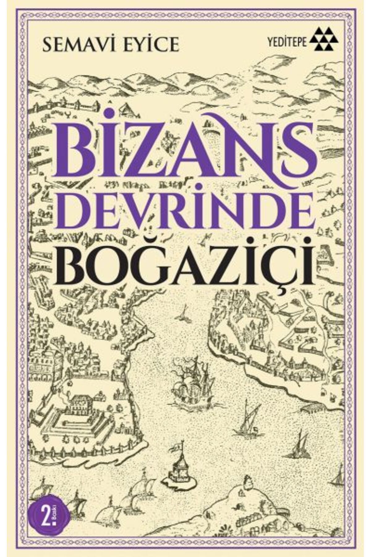 Yeditepe Yayınevi Bizans Devrinde Boğaziçi
