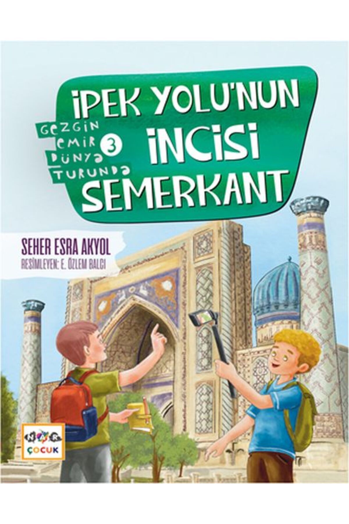 Nar Yayınları İpek Yolu’nun İncisi Semerkant