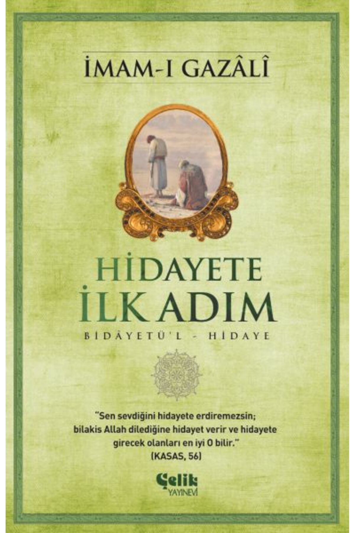 Çelik Yayınevi Hidayete İlk Adım