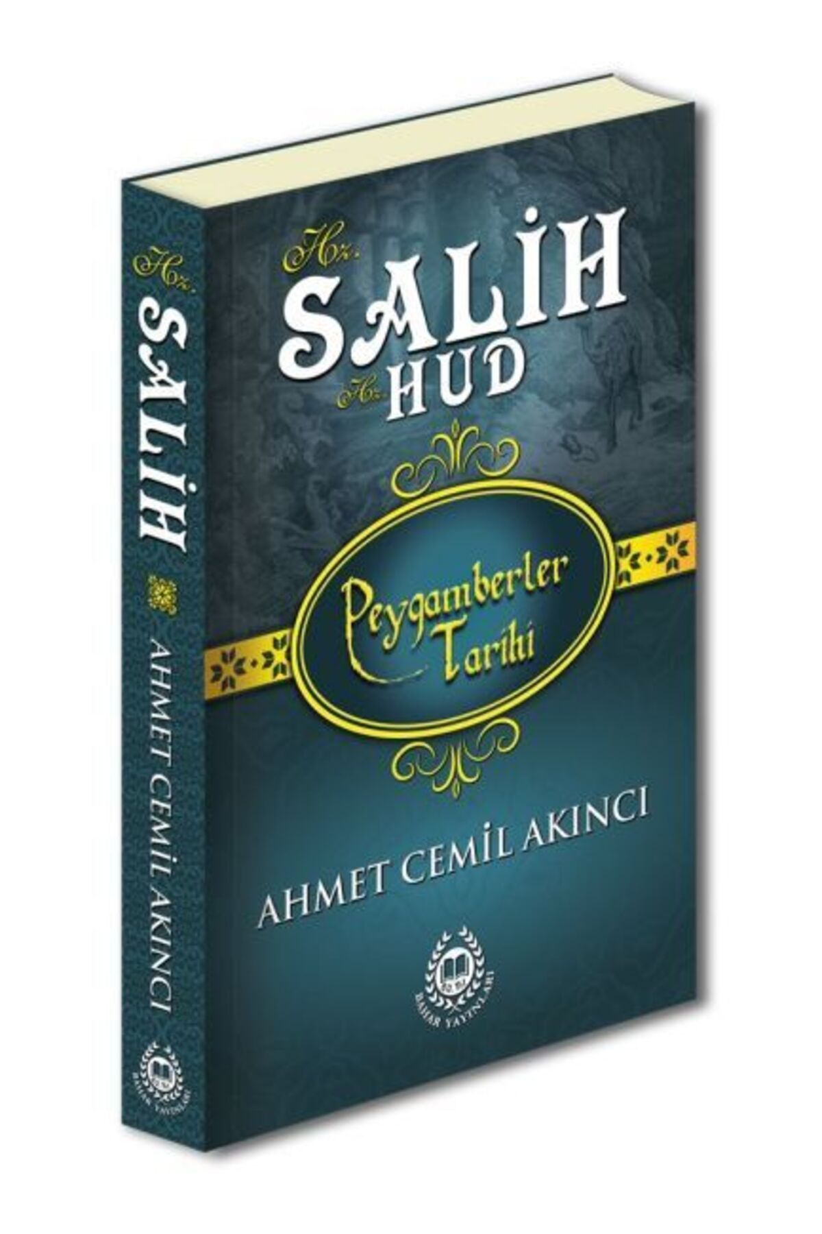 Bahar Yayınları Peygamberler Tarihi - Hz. Salih-Hz. Hud (Ciltli)