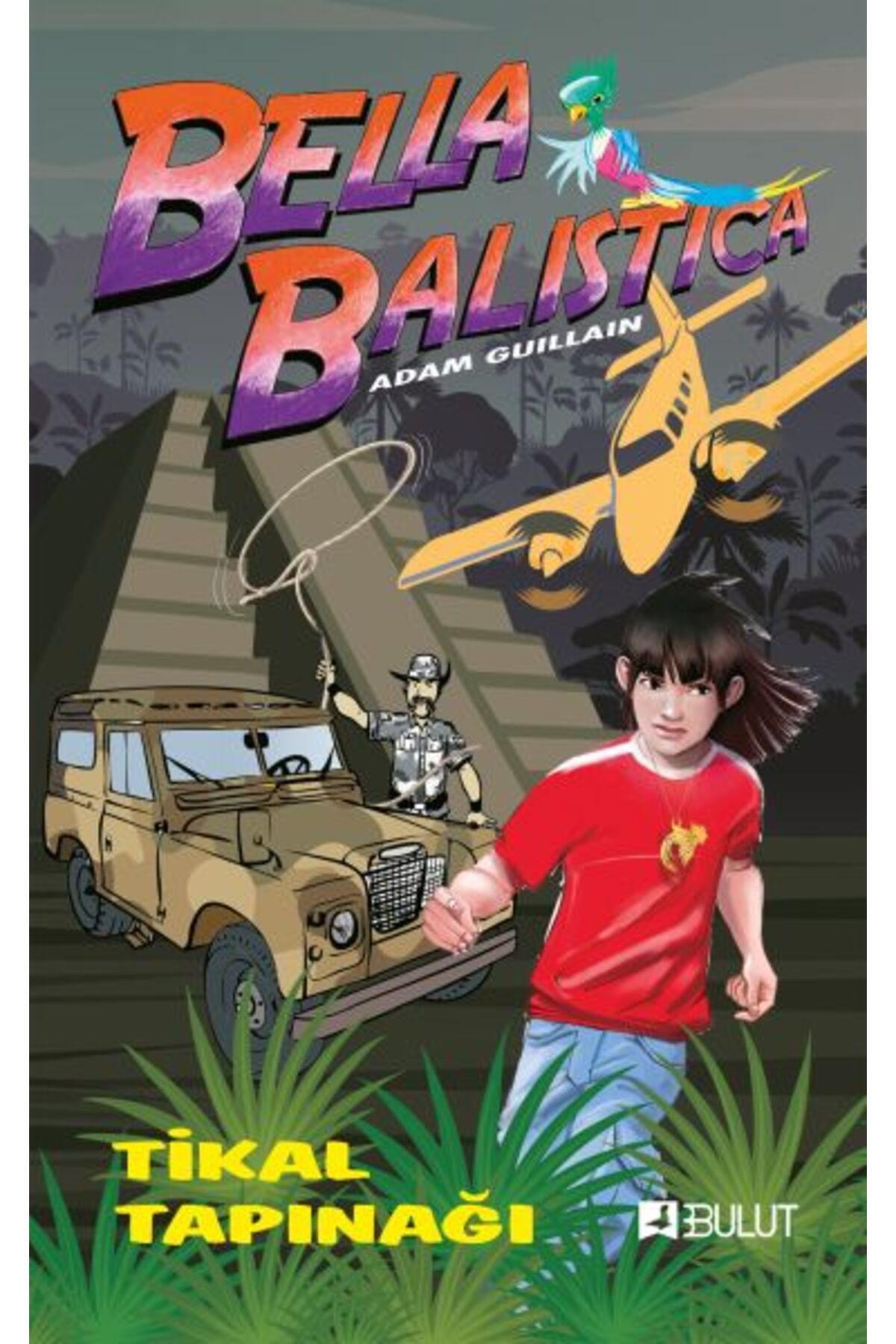 Bulut Yayınları Bella Balistica - Tikal Tapınağı