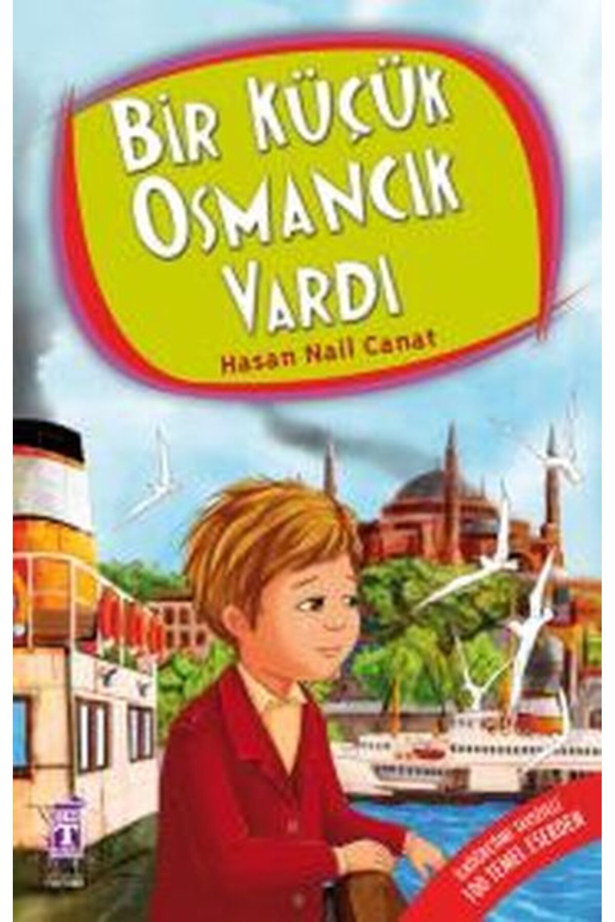 İlk Genç Timaş Bir Küçük Osmancık Vardı
