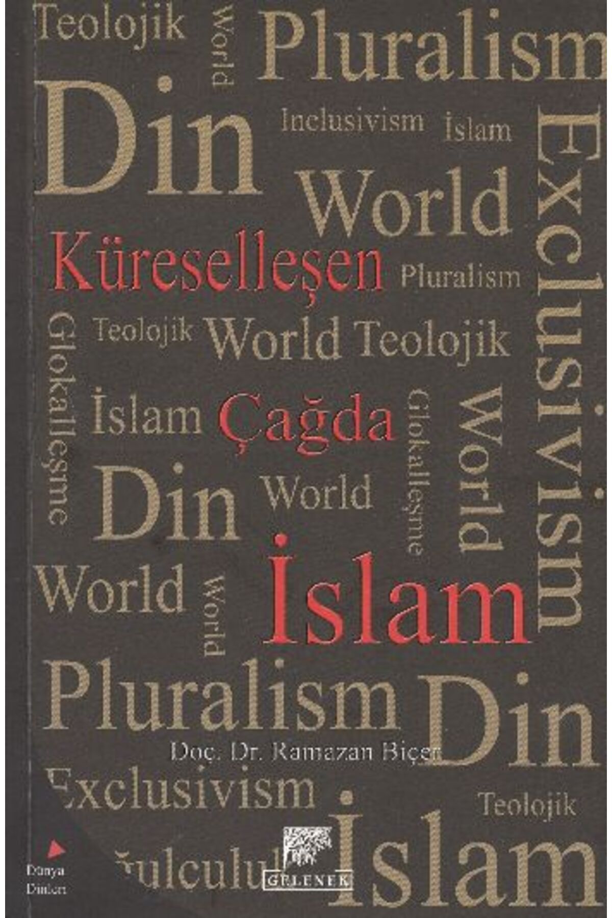 Gelenek Yayıncılık Küreselleşen Çağda İslam