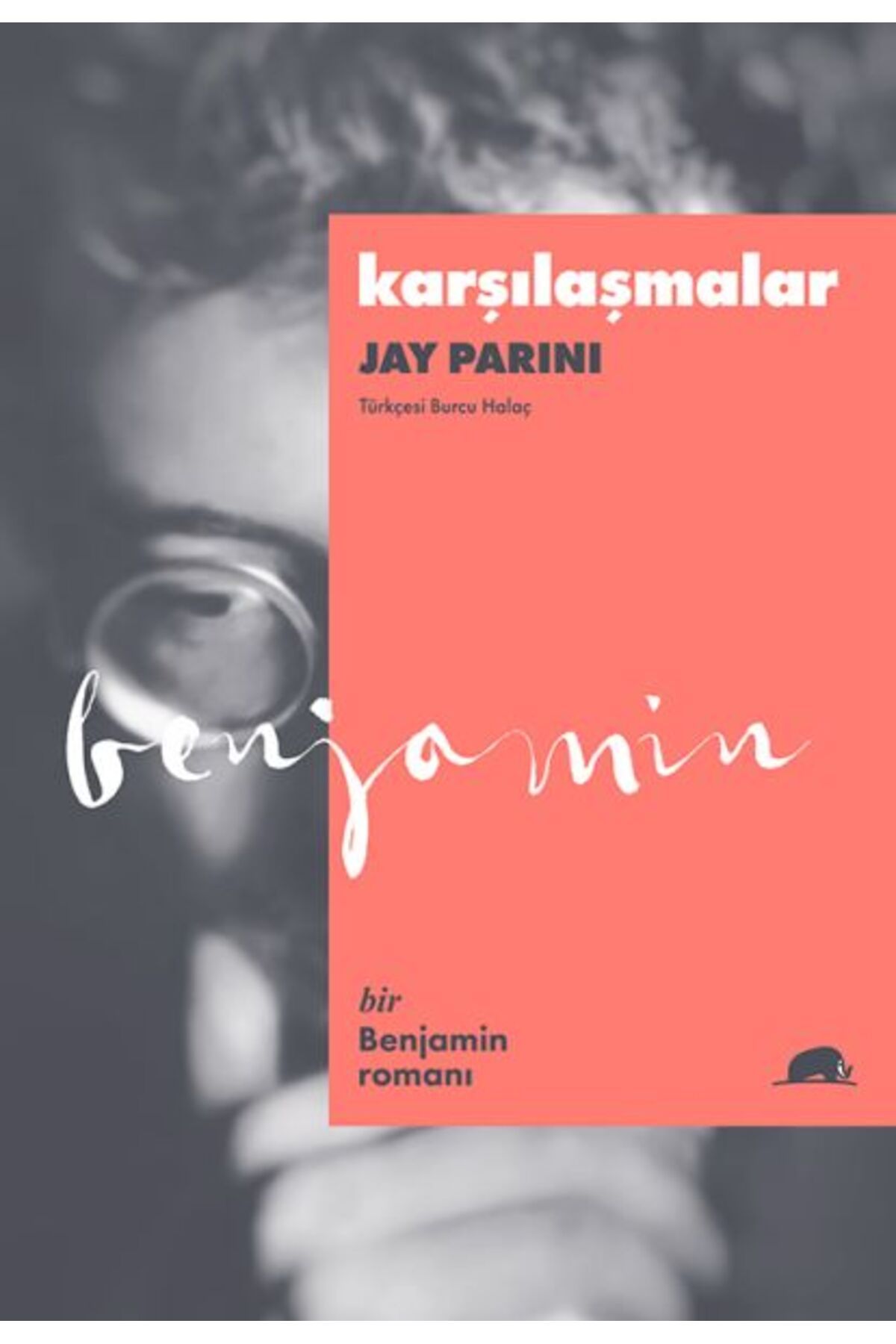 Kolektif Kitap Karşılaşmalar - Bir Benjamin Romanı