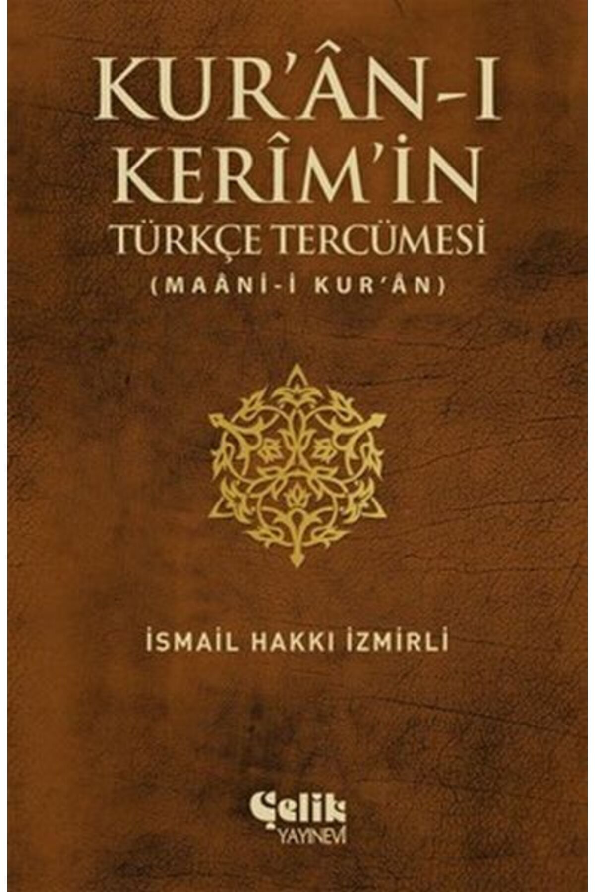Çelik Yayınevi Kur'an-ı Kerim'in Türkçe Tercümesi