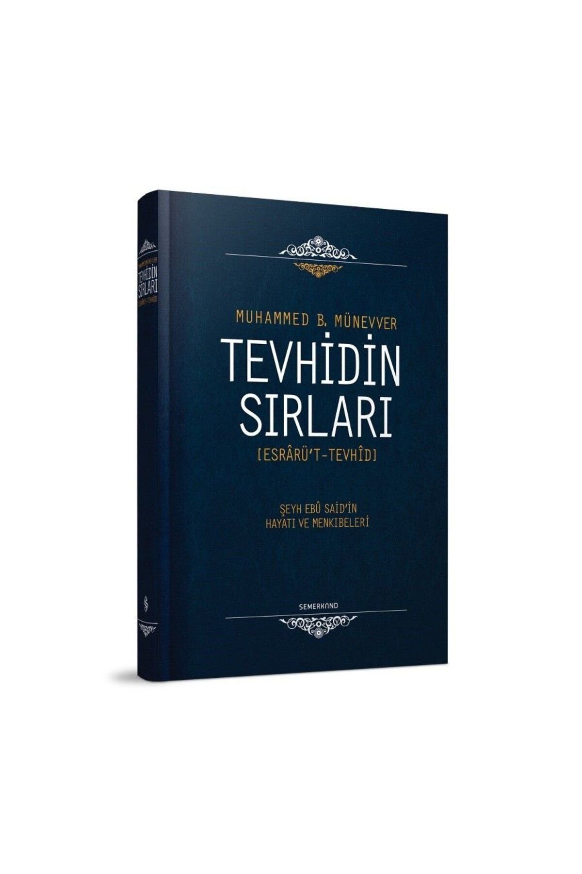 Semerkand Yayınları Tevhidin Sırları (Ciltli)