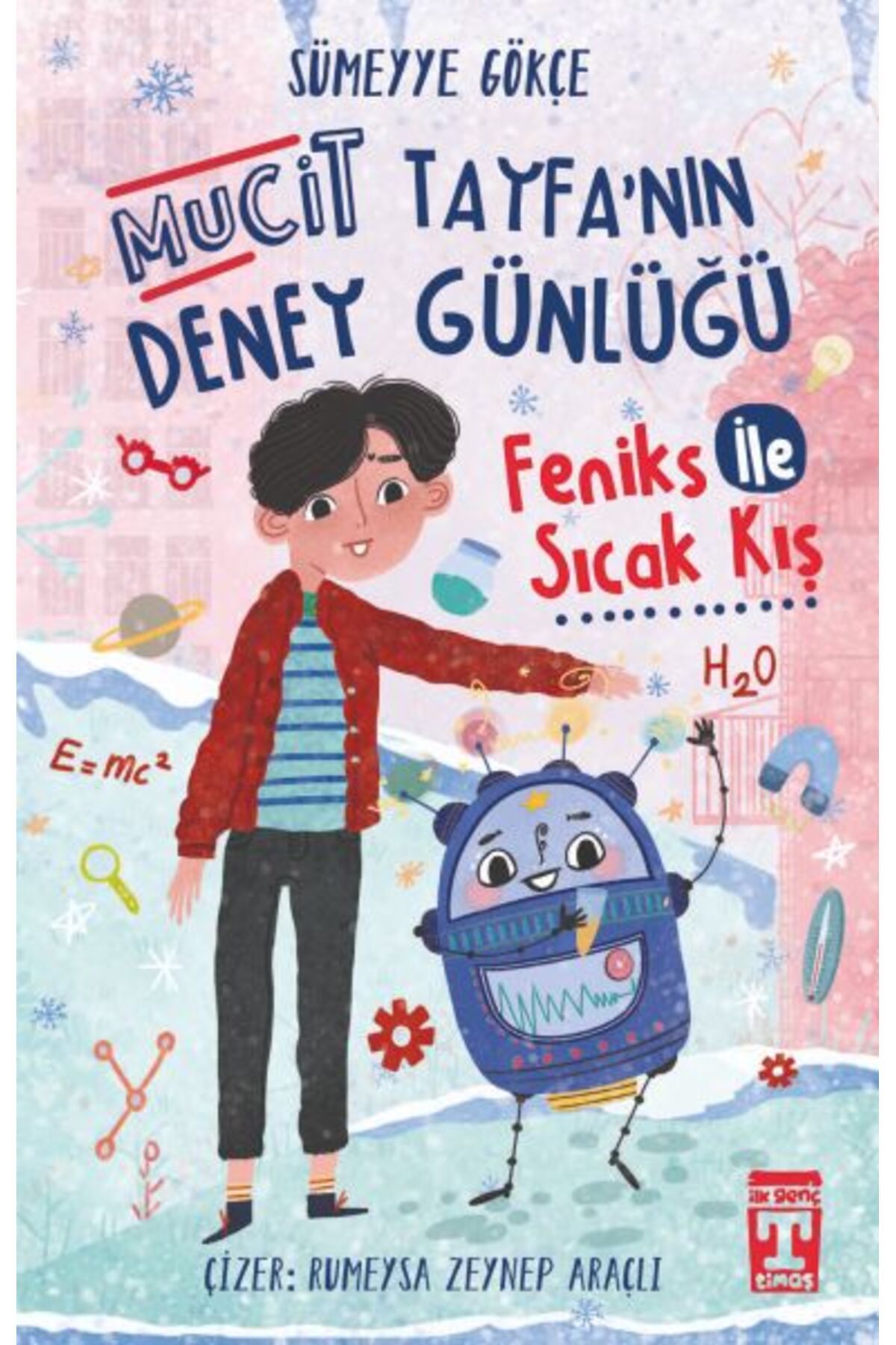 İlk Genç Timaş Feniks İle Sıcak Kış - Mucit Tayfanın Deney Günlüğü