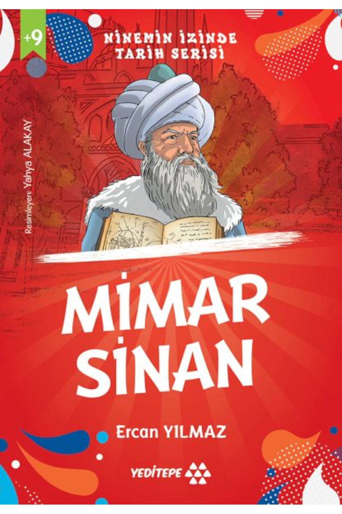 Yeditepe Yayınevi Ninemin İzinde Tarih Serisi - Mimar Sinan