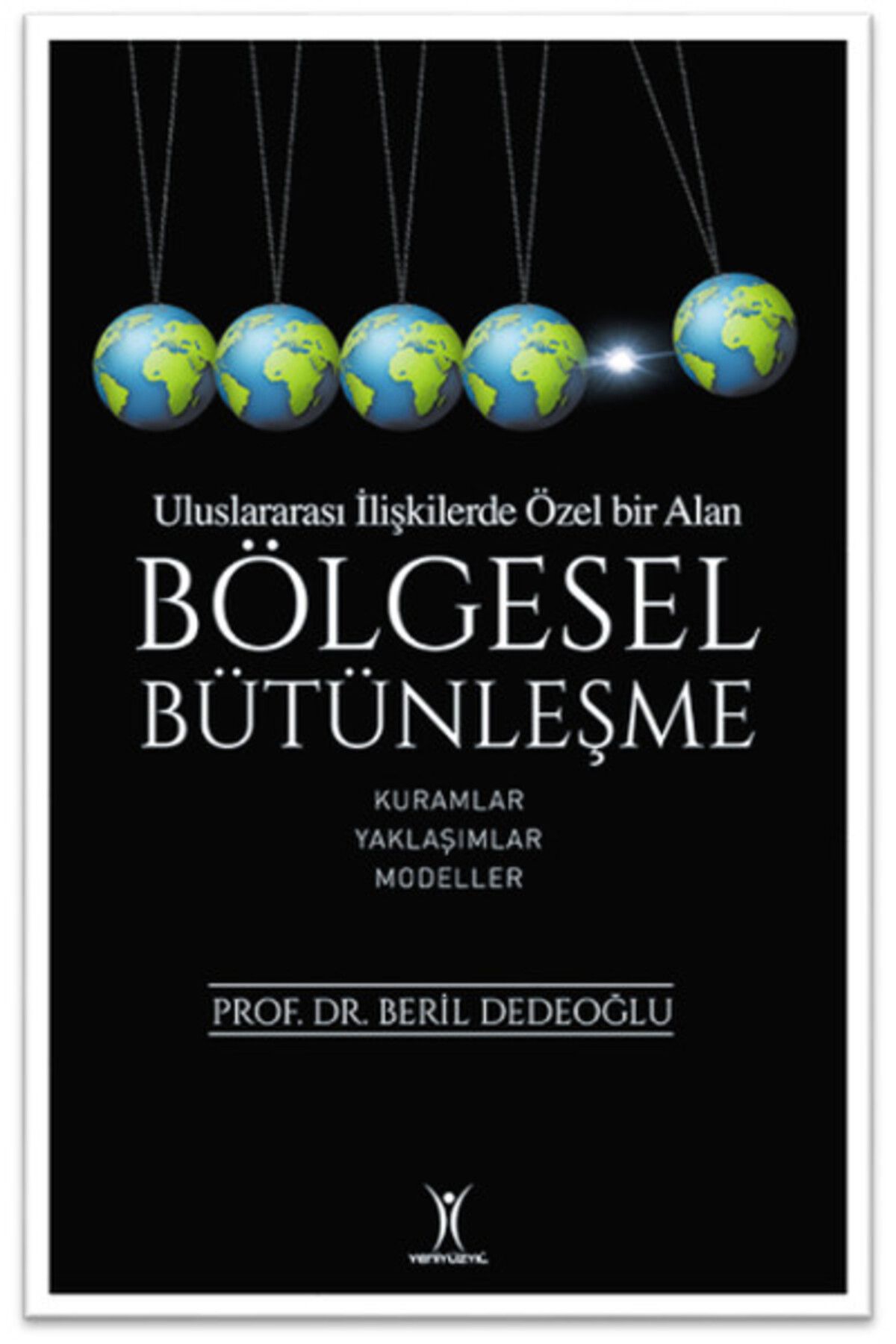 Yeniyüzyıl Yayınları Bölgesel Bütünleşme