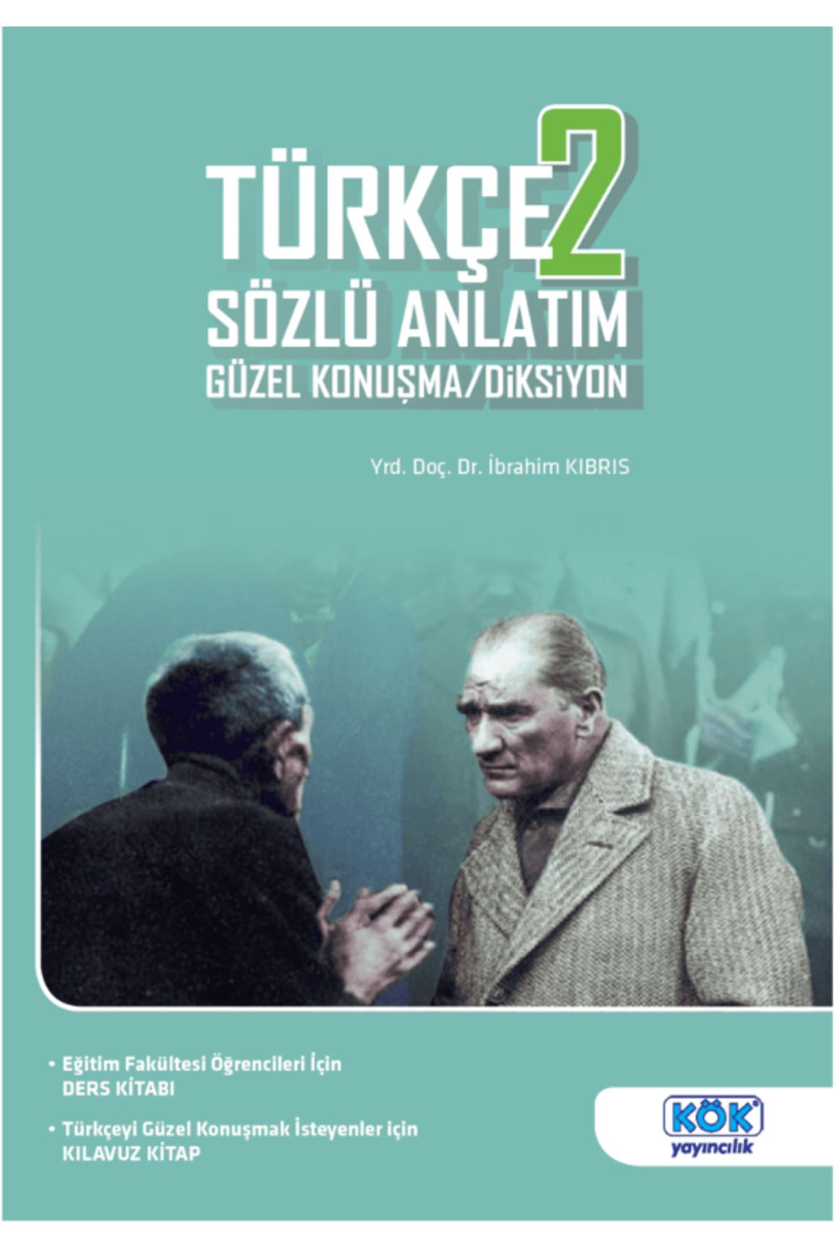 Kök Yayıncılık Türkçe 2 Sözlü Anlatım - Güzel Konuşma / Diksiyon