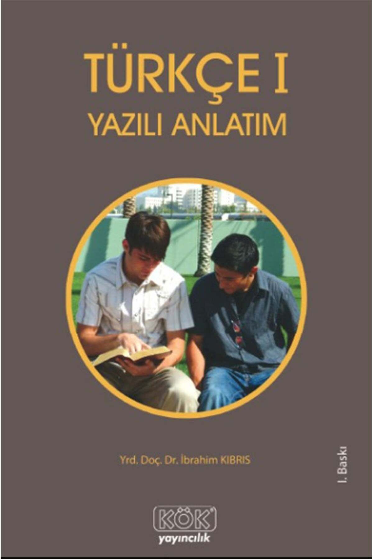 Kök Yayıncılık Türkçe I Yazılı Anlatım