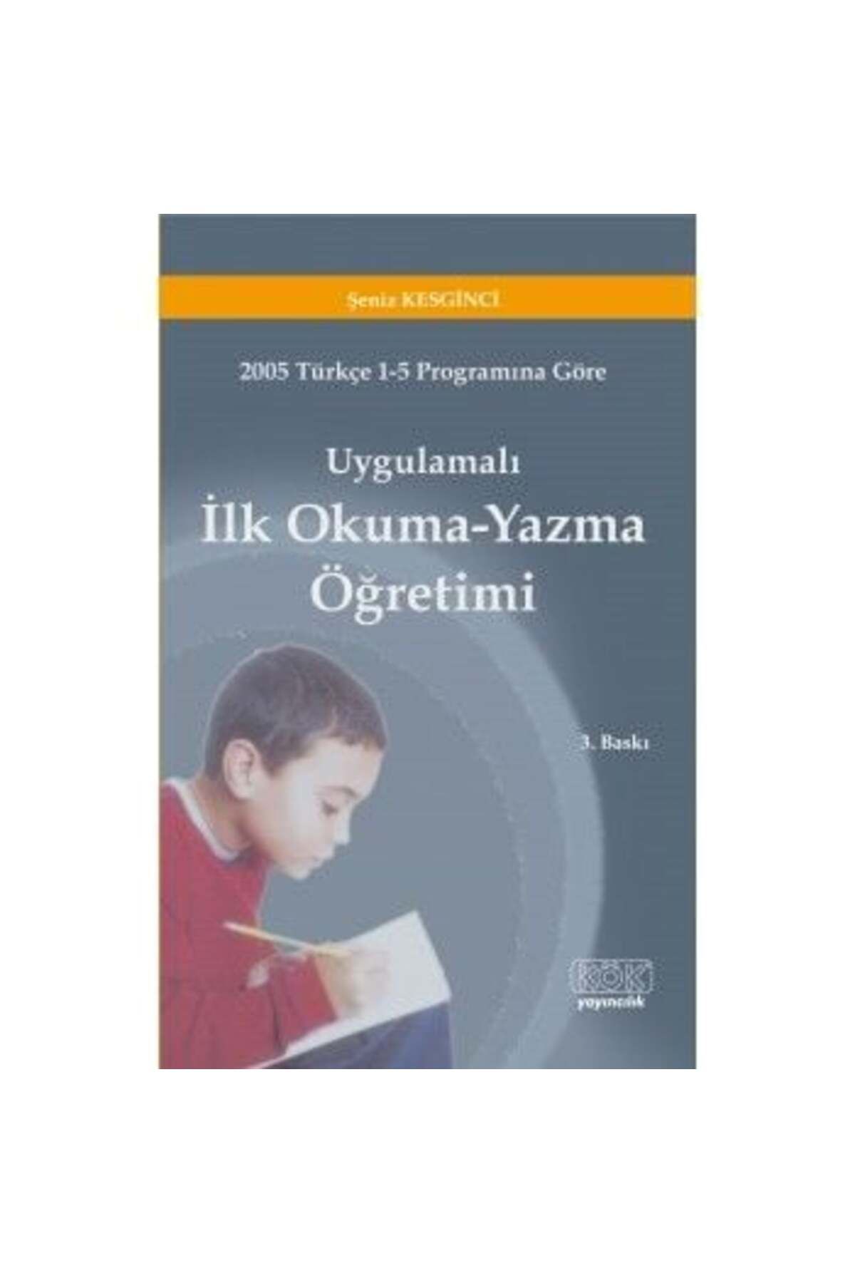 Kök Yayıncılık Uygulamalı İlk Okuma Yazma Öğretimi